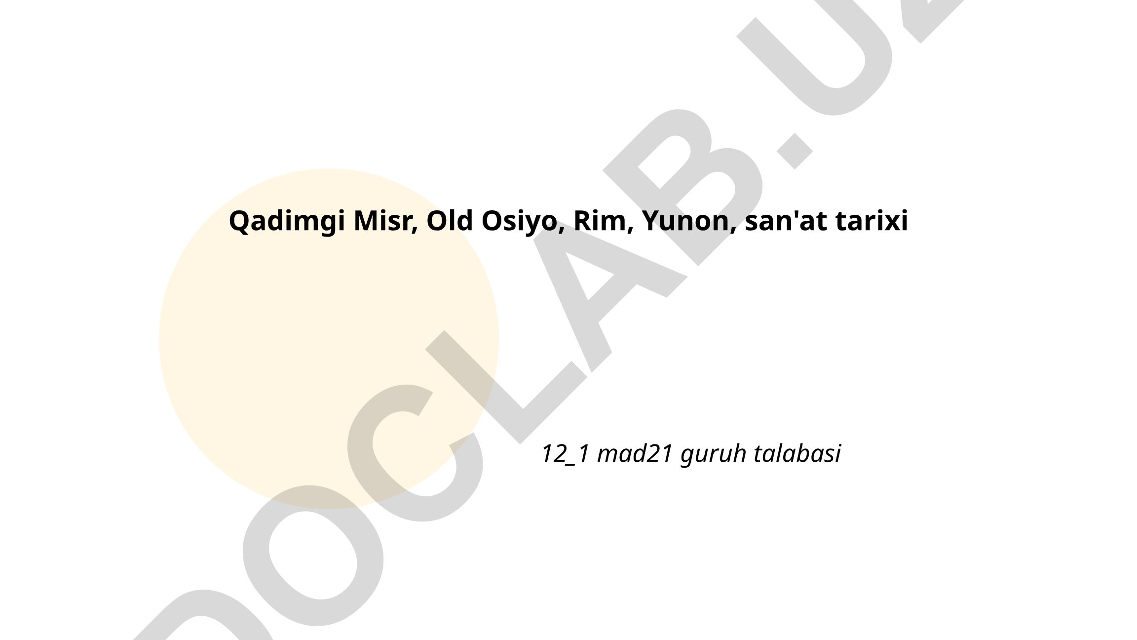 Qadimgi Misr, Old Osiyo, Rim, Yunon san'at tarixi