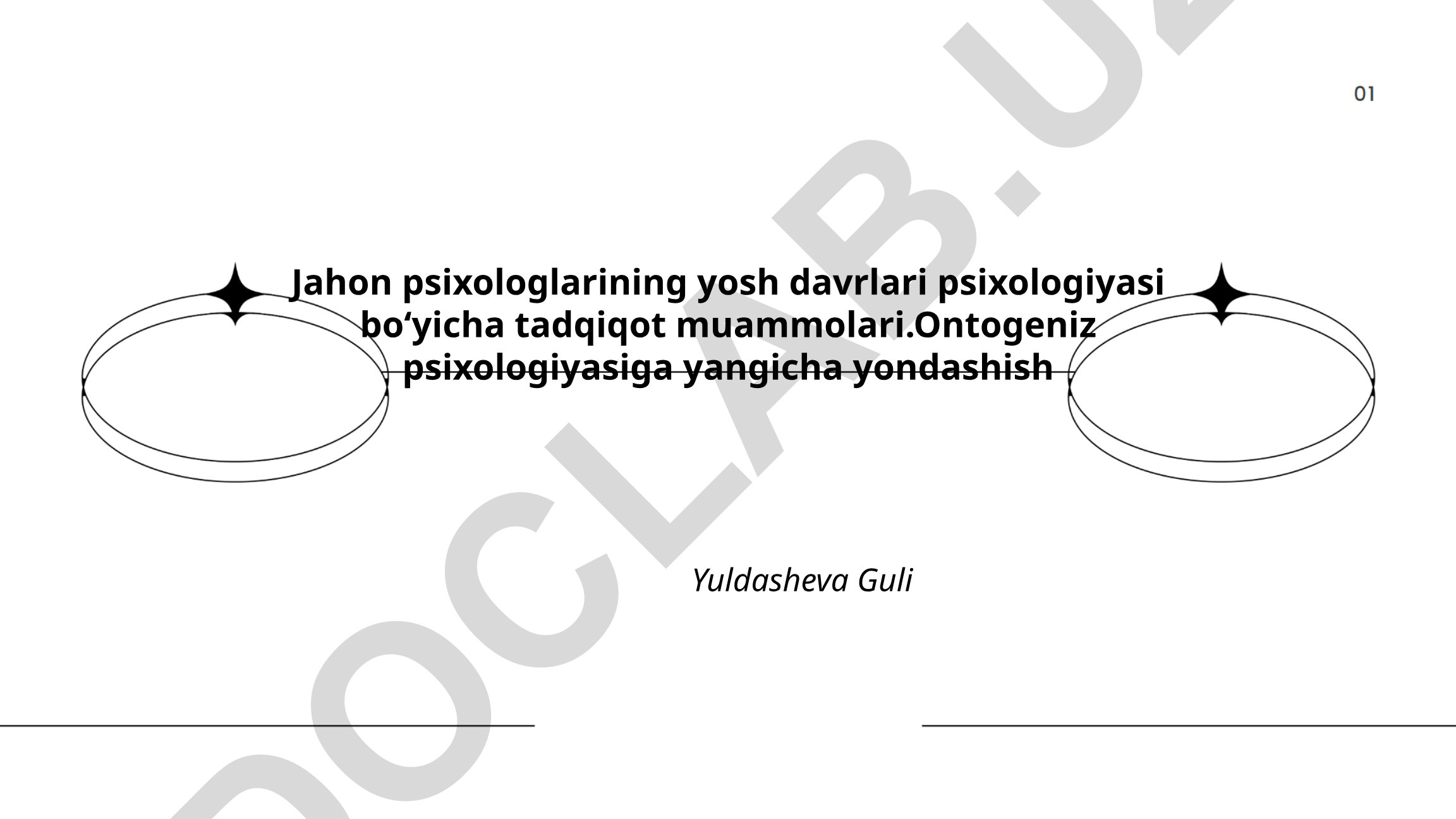 Jahon psixologlarining yosh davrlari psixologiyasi boʻyicha tadqiqot muammolari