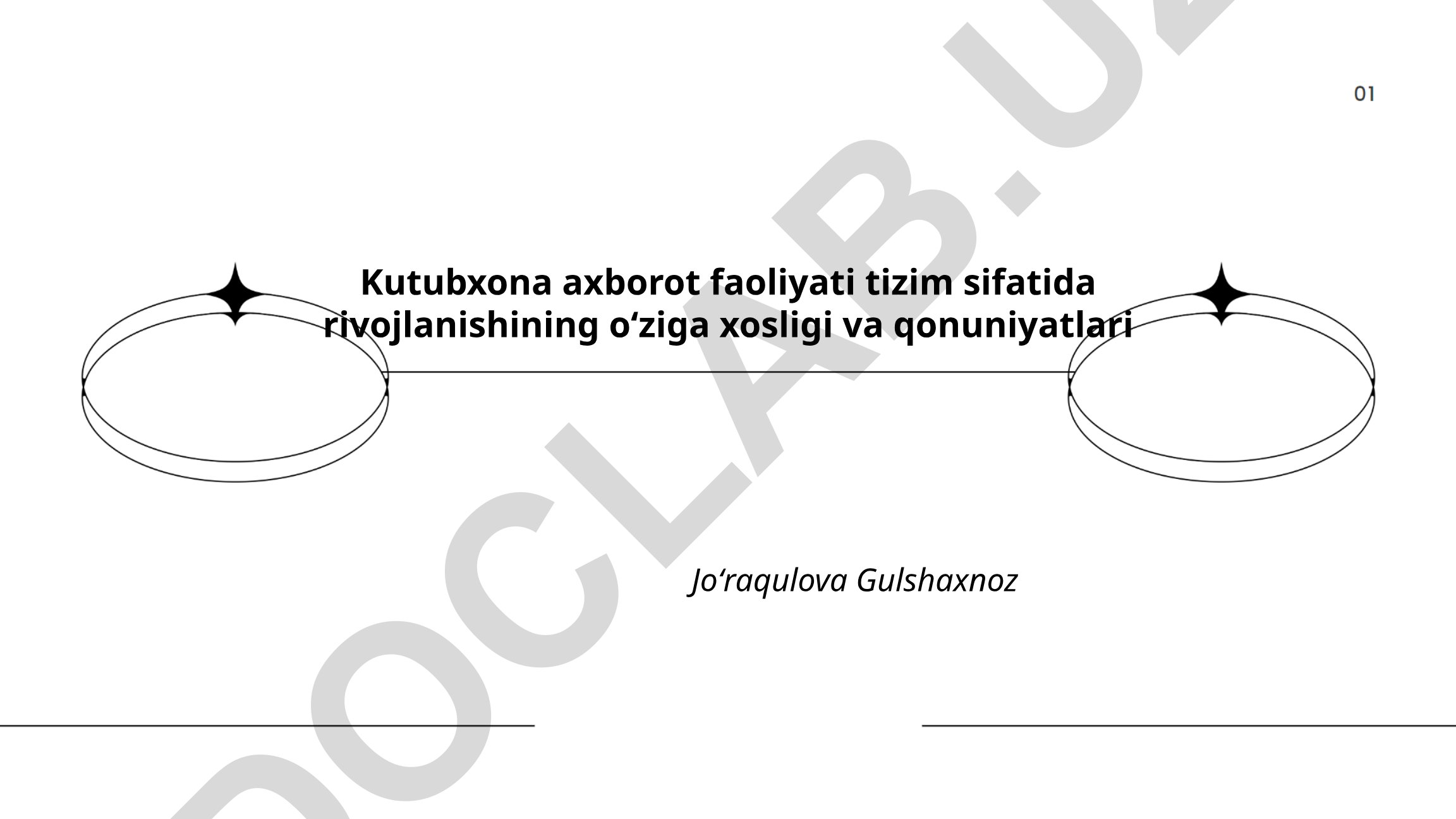 Kutubxona axborot faoliyati tizim sifatida rivojlanishining oʻziga xosligi va qonuniyatlari