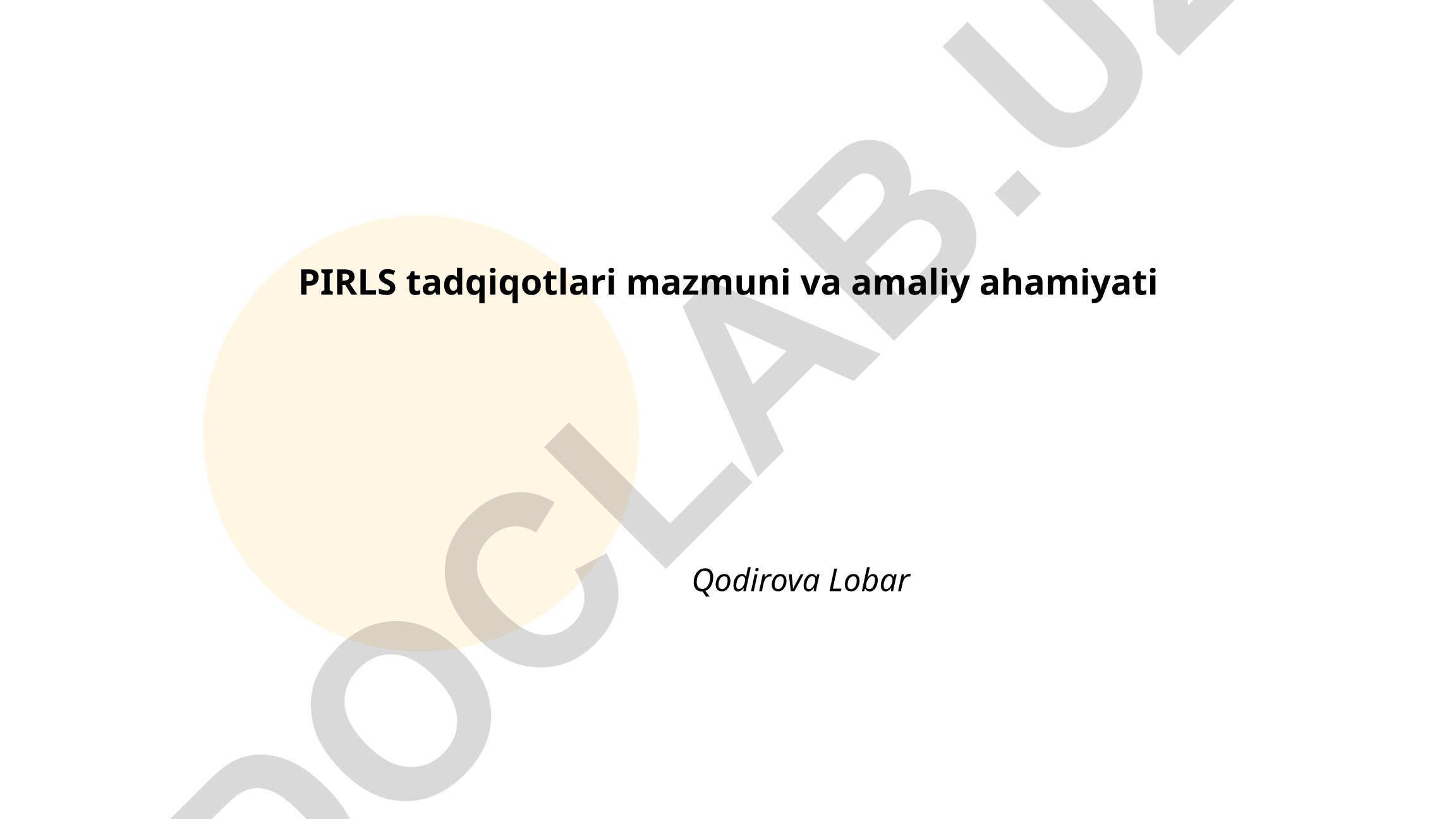 PIRLS tadqiqotlari mazmuni va amaliy ahamiyati