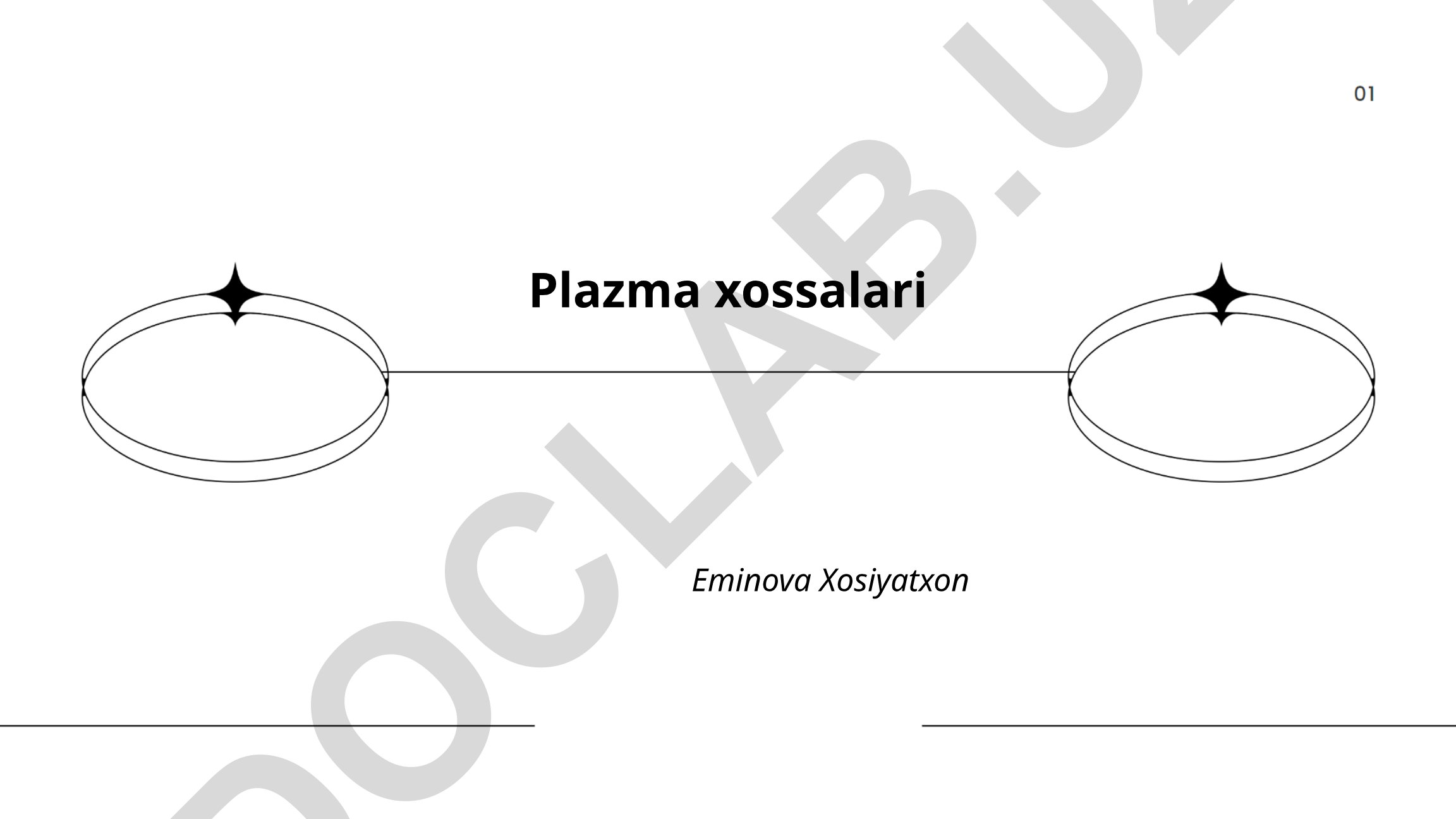 Plazma tushunchasi, xususiyatlari va qo'llanilishi