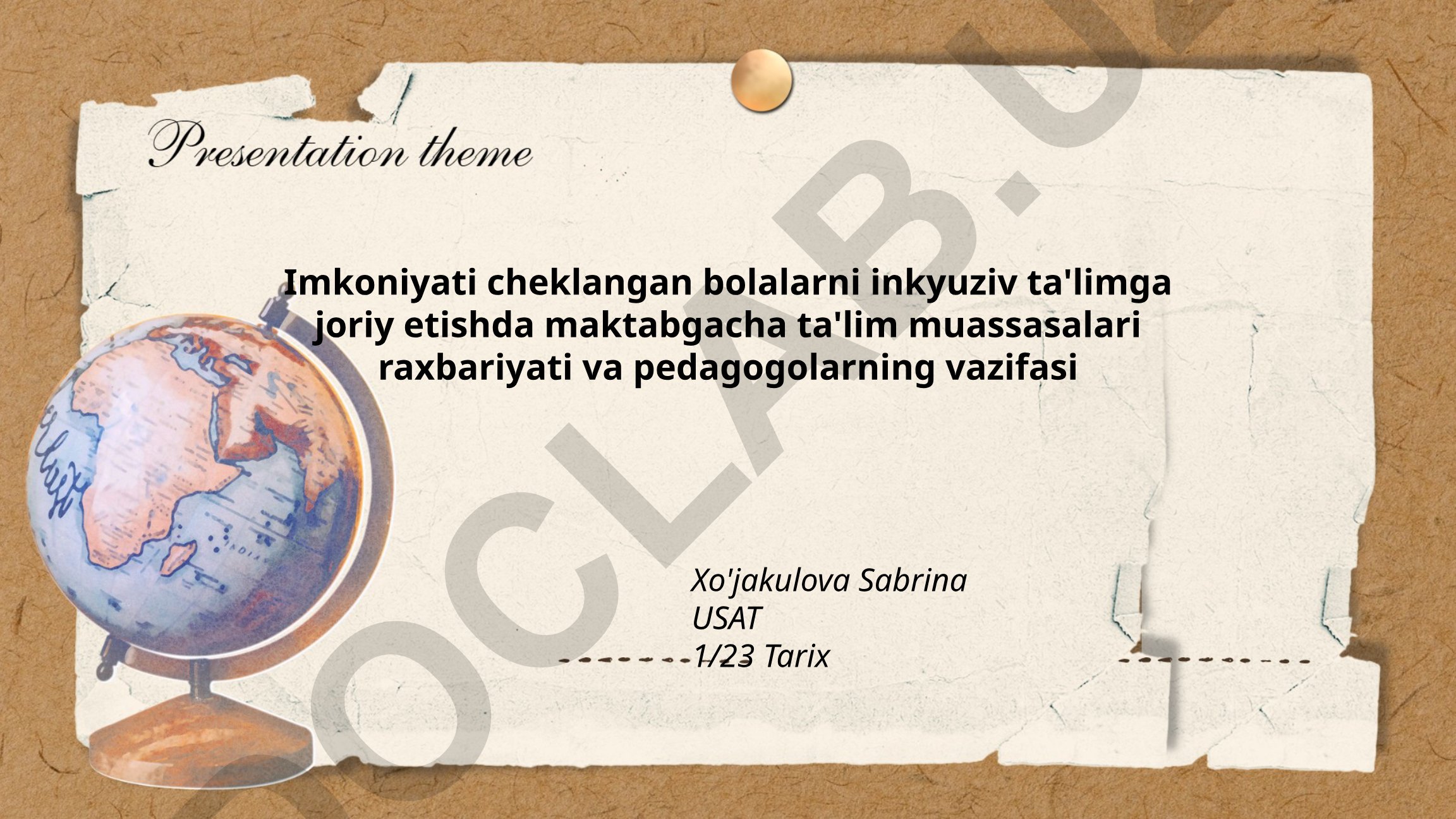 Imkoniyati cheklangan bolalarni inklyuziv ta'limga joriy etishda maktabgacha ta'lim muassasalari raxbariyati va pedagoglarning vazifasi