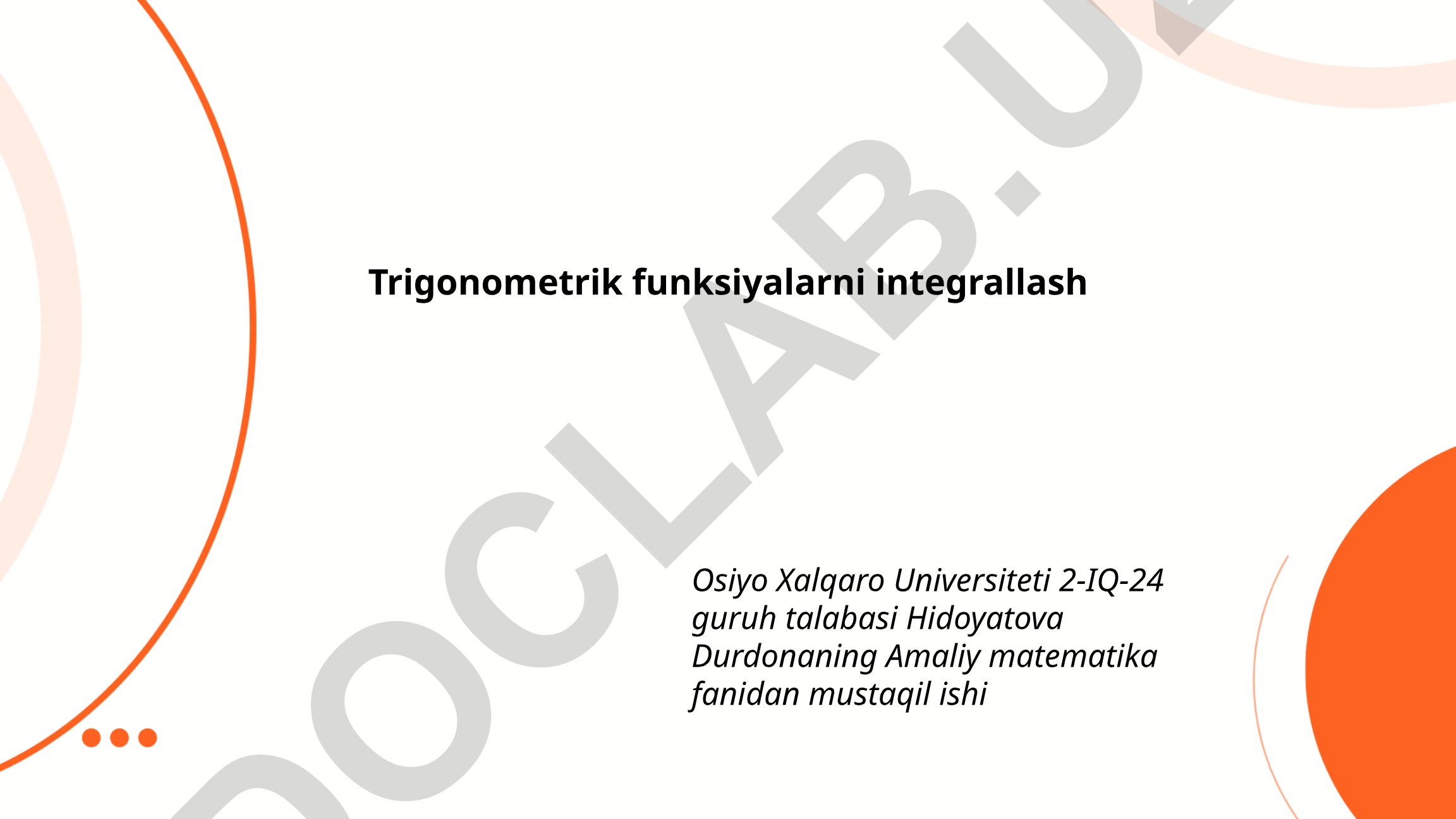 Trigonometrik funksiyalarni integrallash