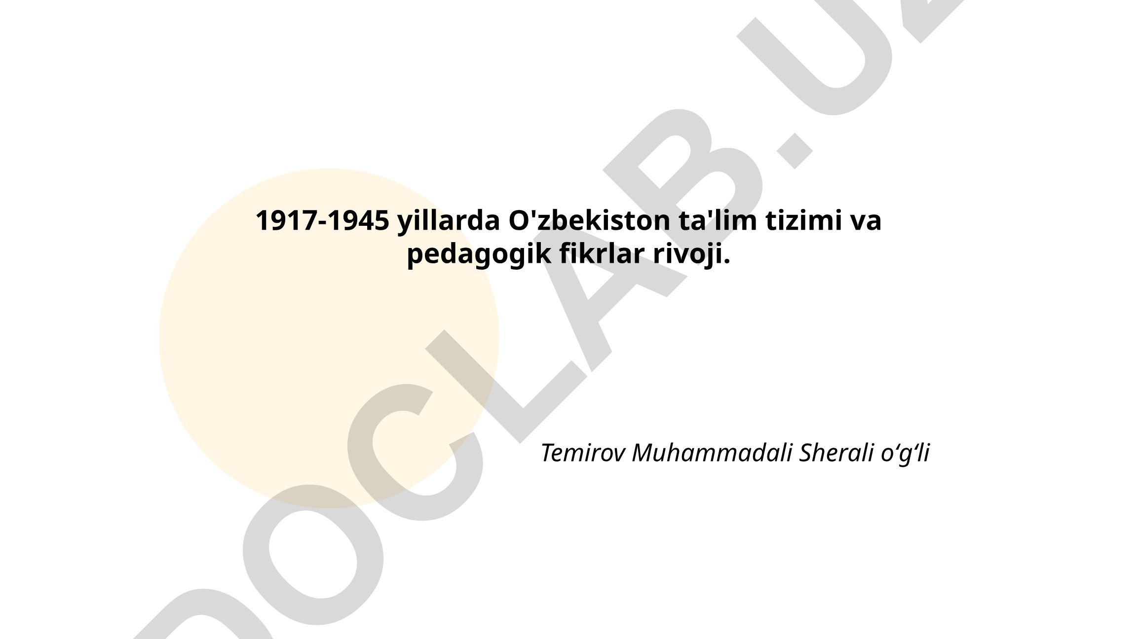 1917-1945 yillarda O'zbekiston ta'lim tizimi va pedagogik fikrlar rivoji