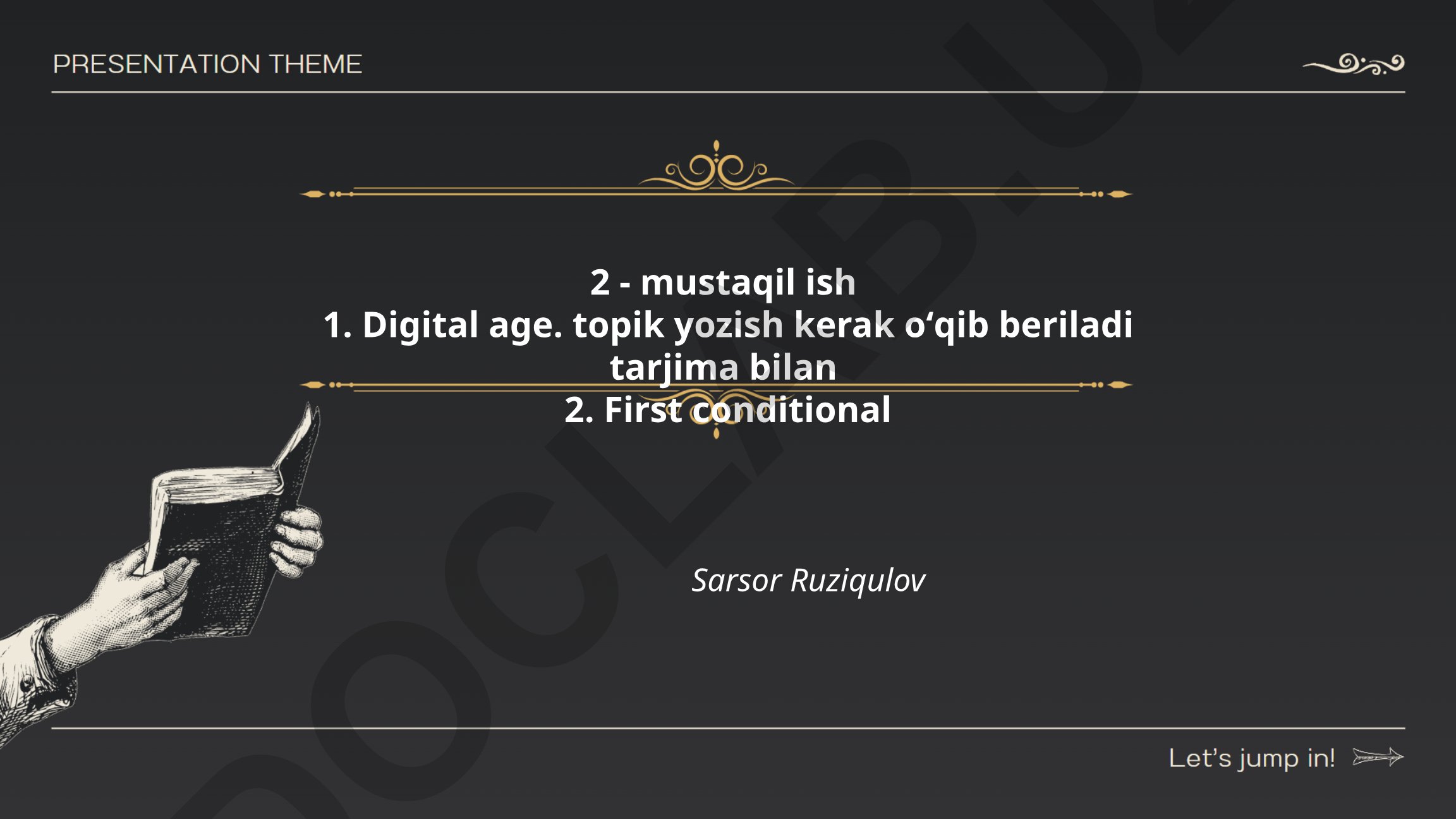 Digital age va First conditional mustaqil ish
