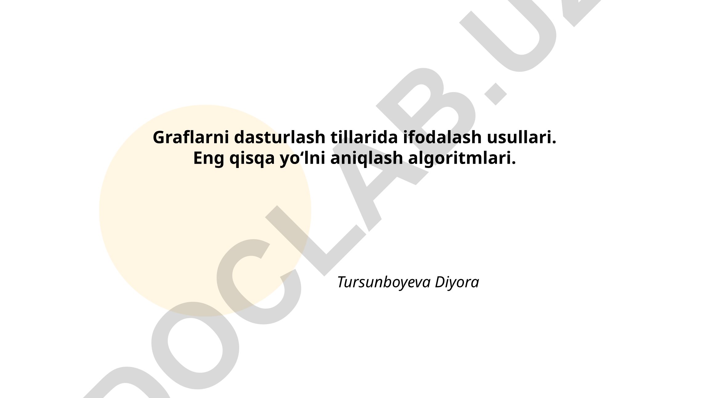 Graflarni dasturlash tillarida ifodalash usullari va eng qisqa yo'l algoritmlari
