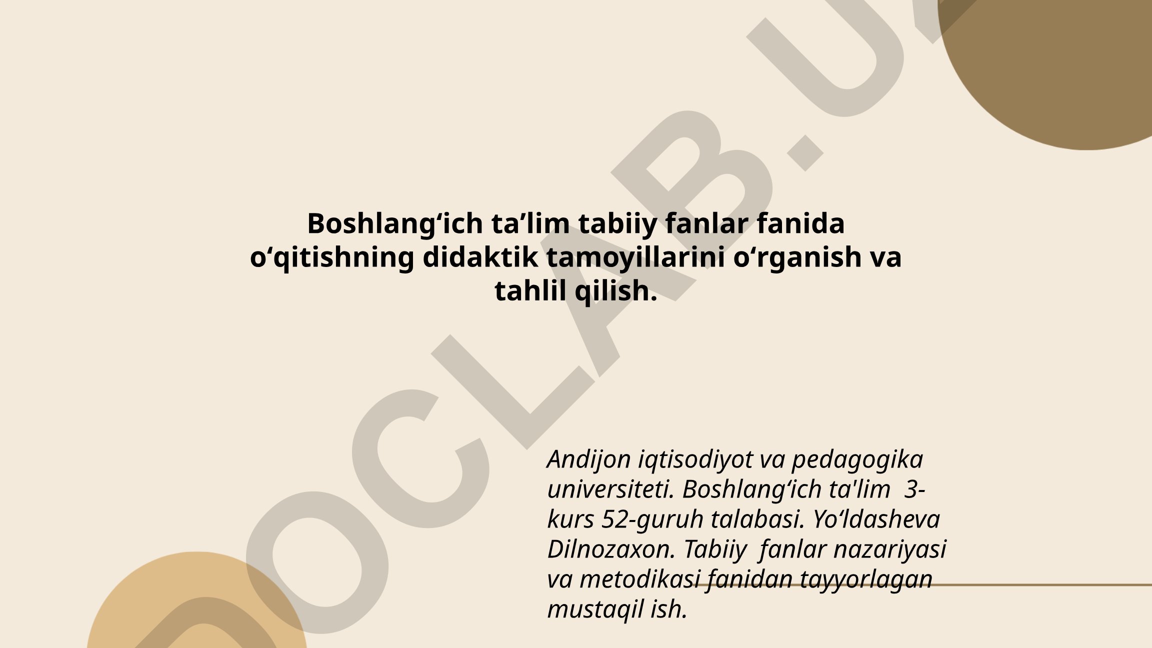 Boshlangʻich taʼlimda tabiiy fanlar oʻqitishning didaktik tamoyillari