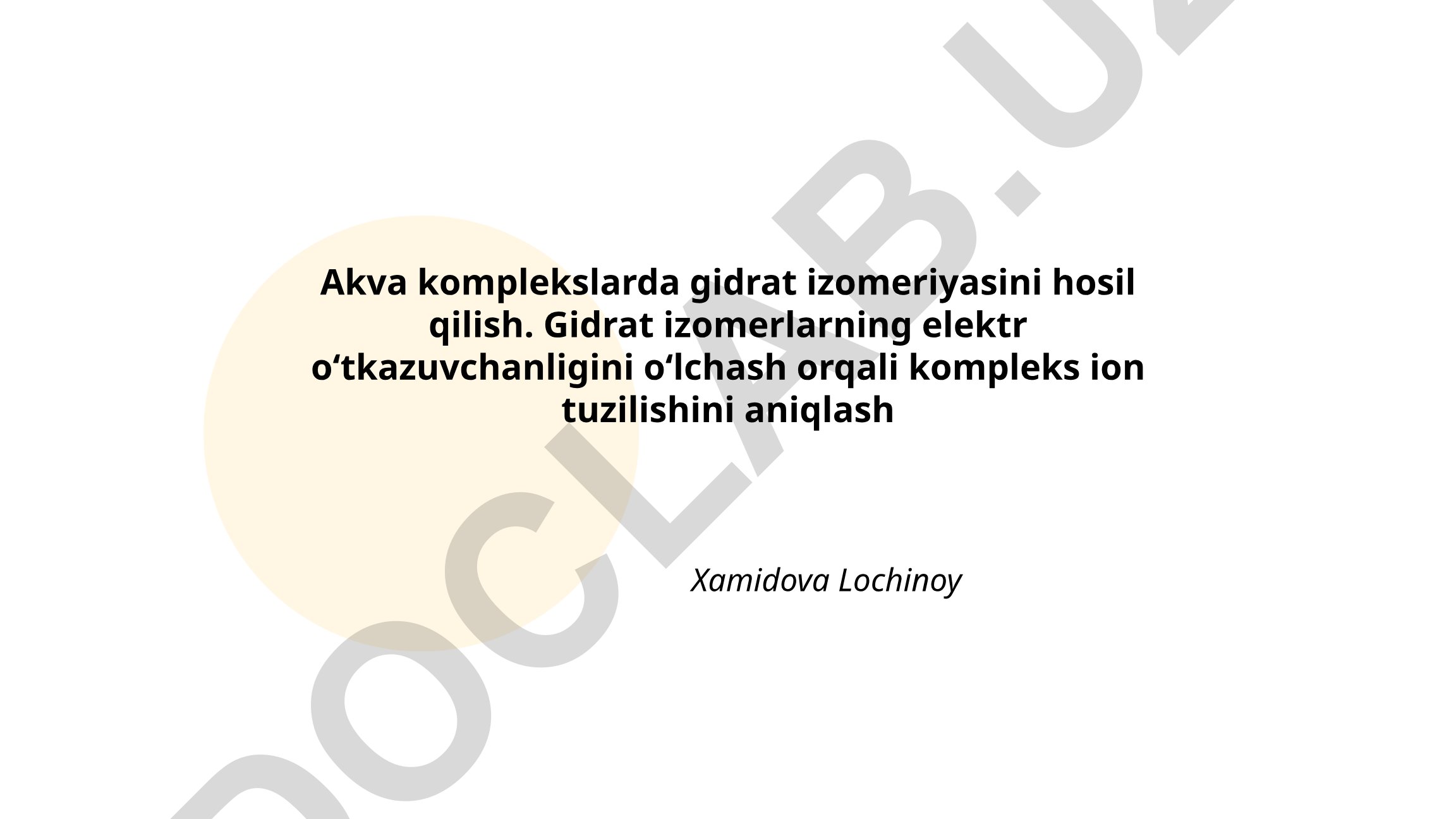 Akva komplekslarda gidrat izomeriyasini hosil qilish va kompleks ion tuzilishini aniqlash