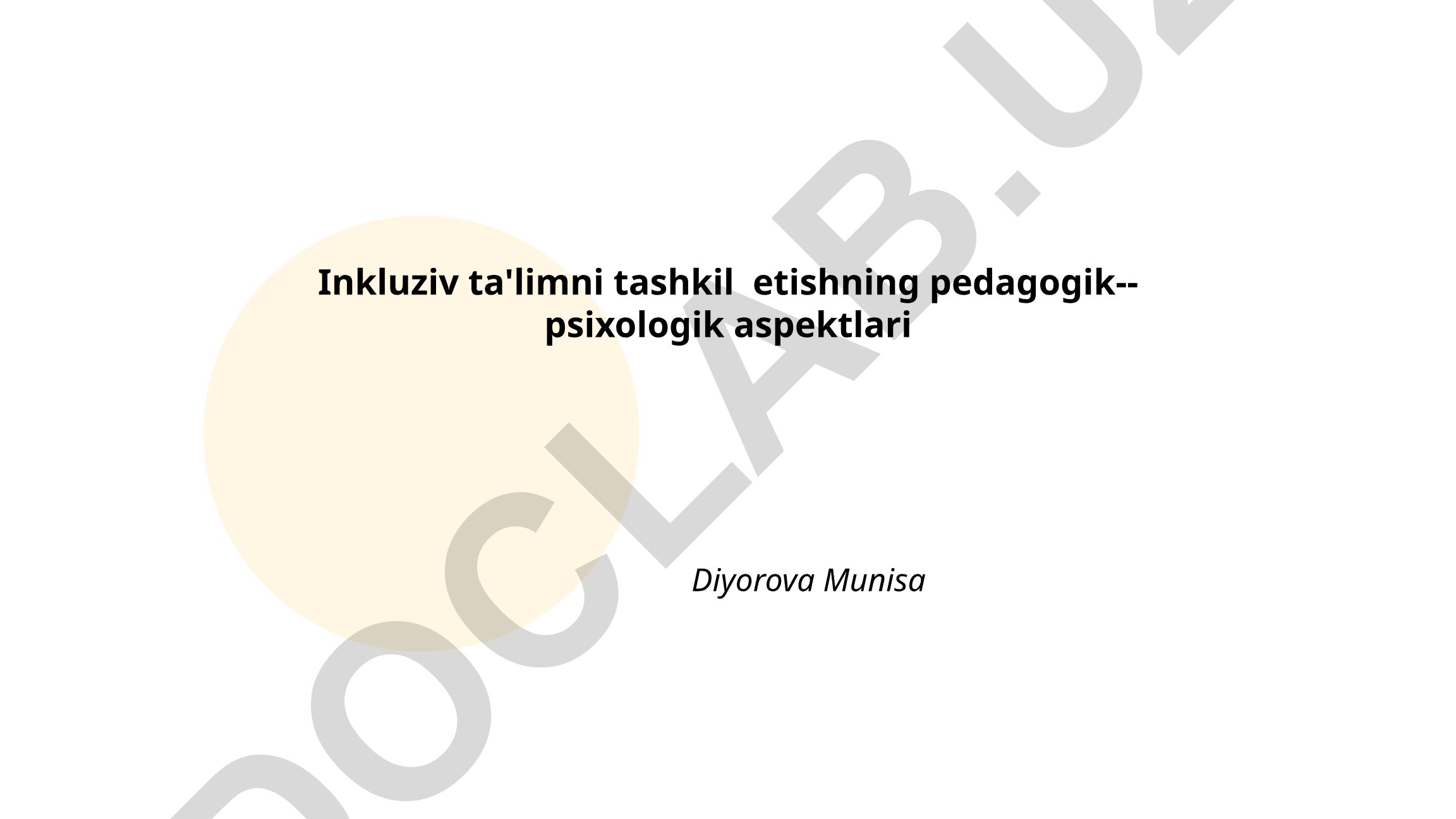 Inkluziv ta'limni tashkil etishning pedagogik-psixologik aspektlari