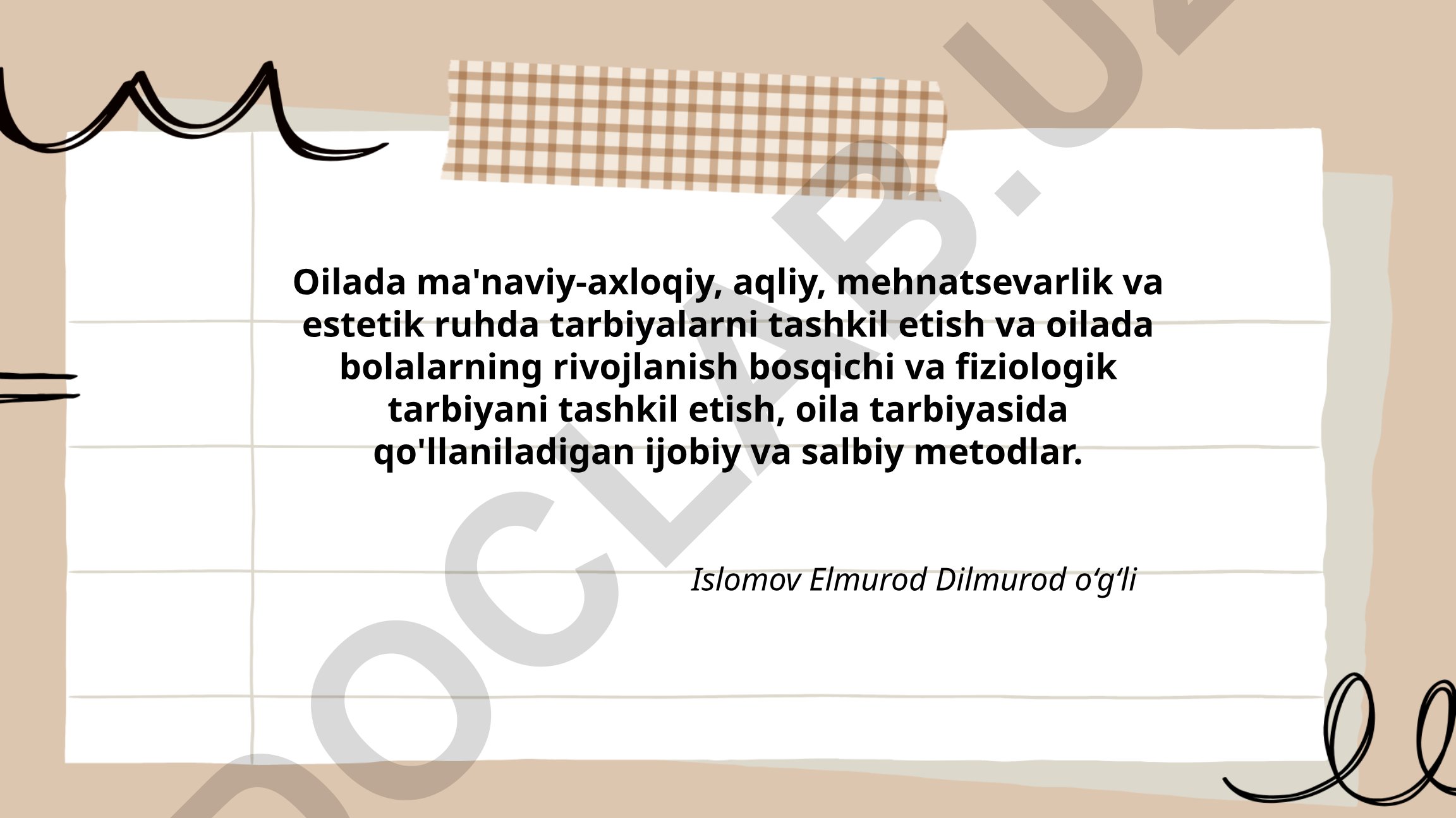 Oilada ma'naviy-axloqiy, aqliy, mehnatsevarlik va estetik tarbiyalarni tashkil etish