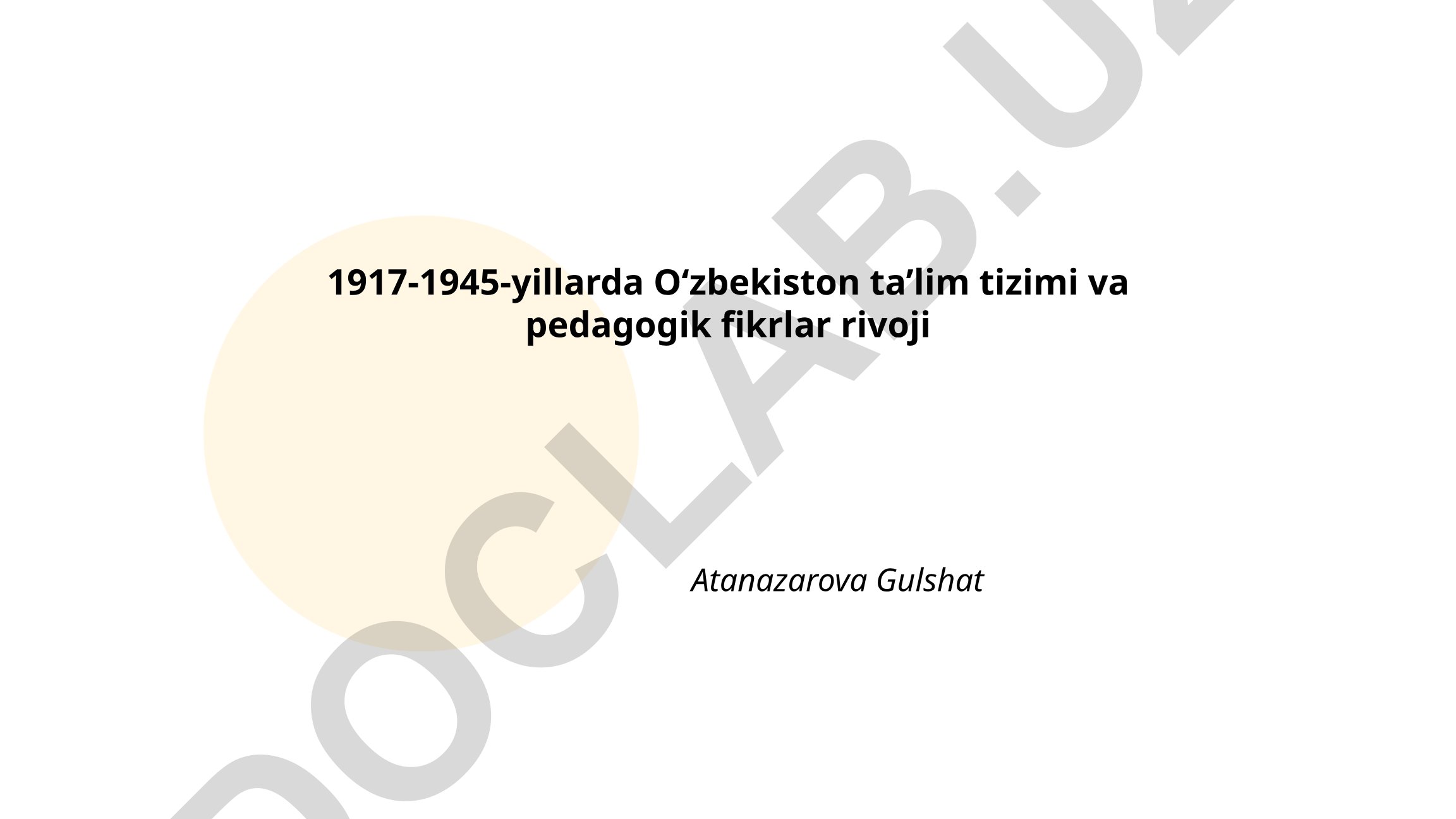 1917-1945-yillarda O‘zbekiston ta’lim tizimi va pedagogik fikrlar rivoji