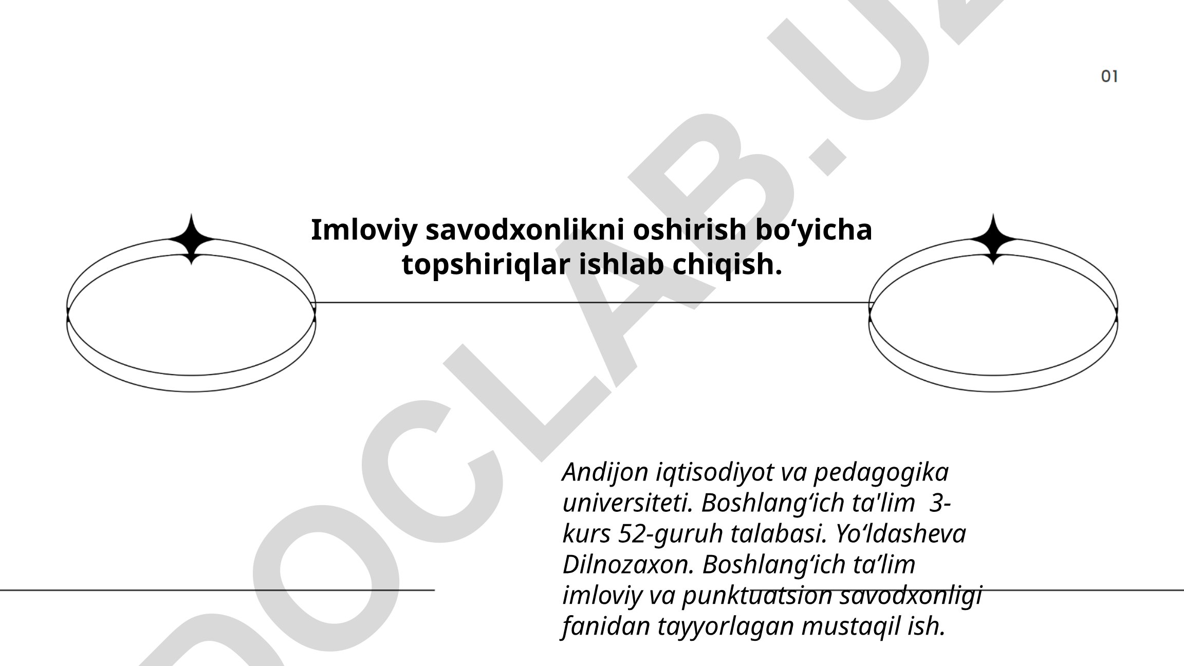 Imloviy savodxonlikni oshirish bo'yicha topshiriqlar ishlab chiqish