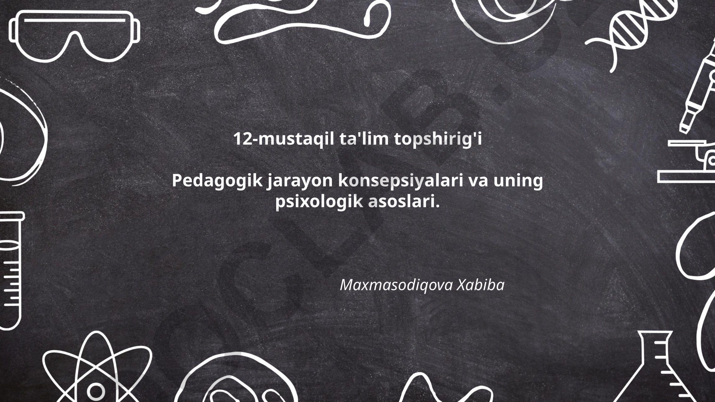 Pedagogik jarayon konsepsiyalari va uning psixologik asoslari