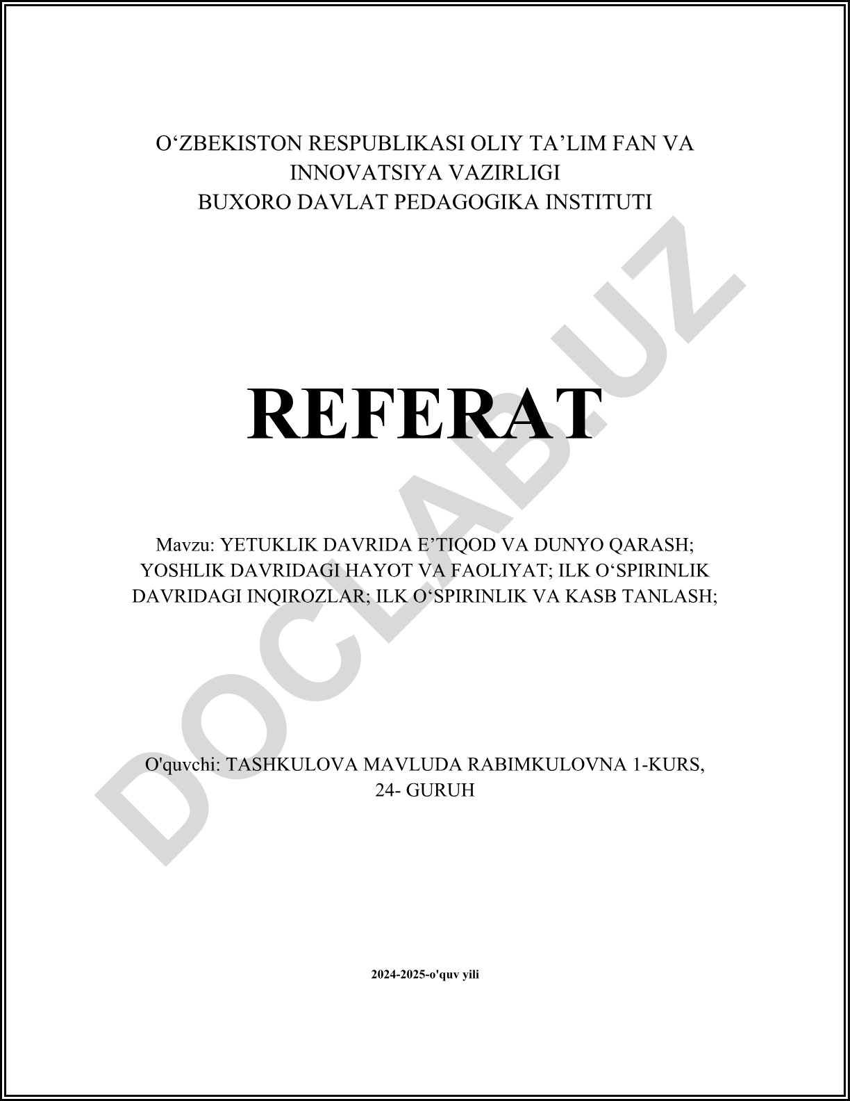 Yetuklik davrida e'tiqod va dunyo qarash; yoshlik davridagi hayot va faoliyat; ilk o‘spirinlik davridagi inqirozlar; ilk o‘spirinlik va kasb tanlash