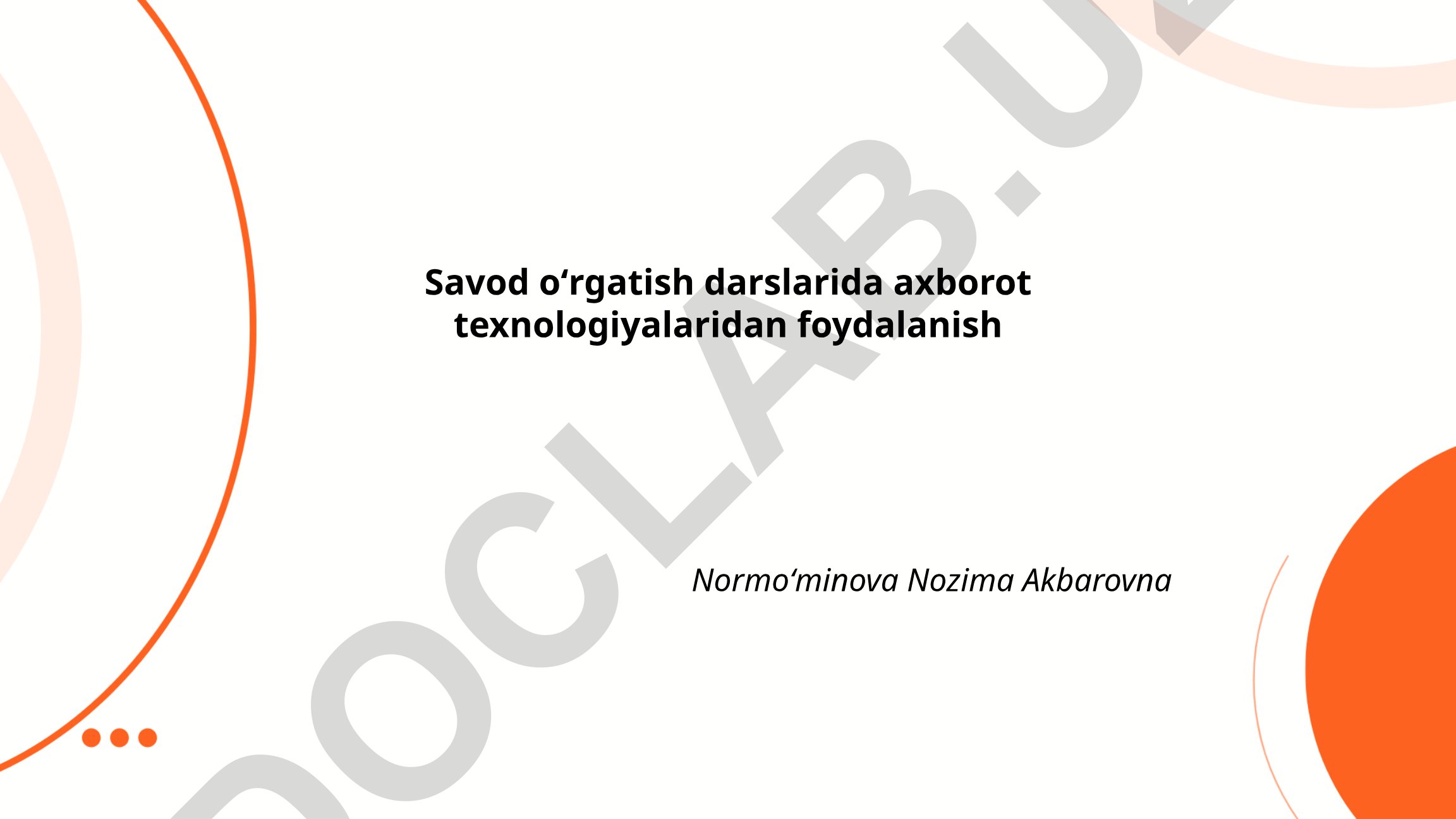 Savod o'rgatish darslarida axborot texnologiyalaridan foydalanish