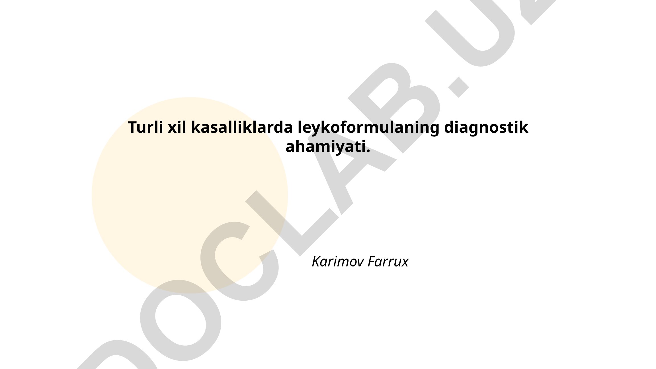 Turli xil kasalliklarda leykoformulaning diagnostik ahamiyati