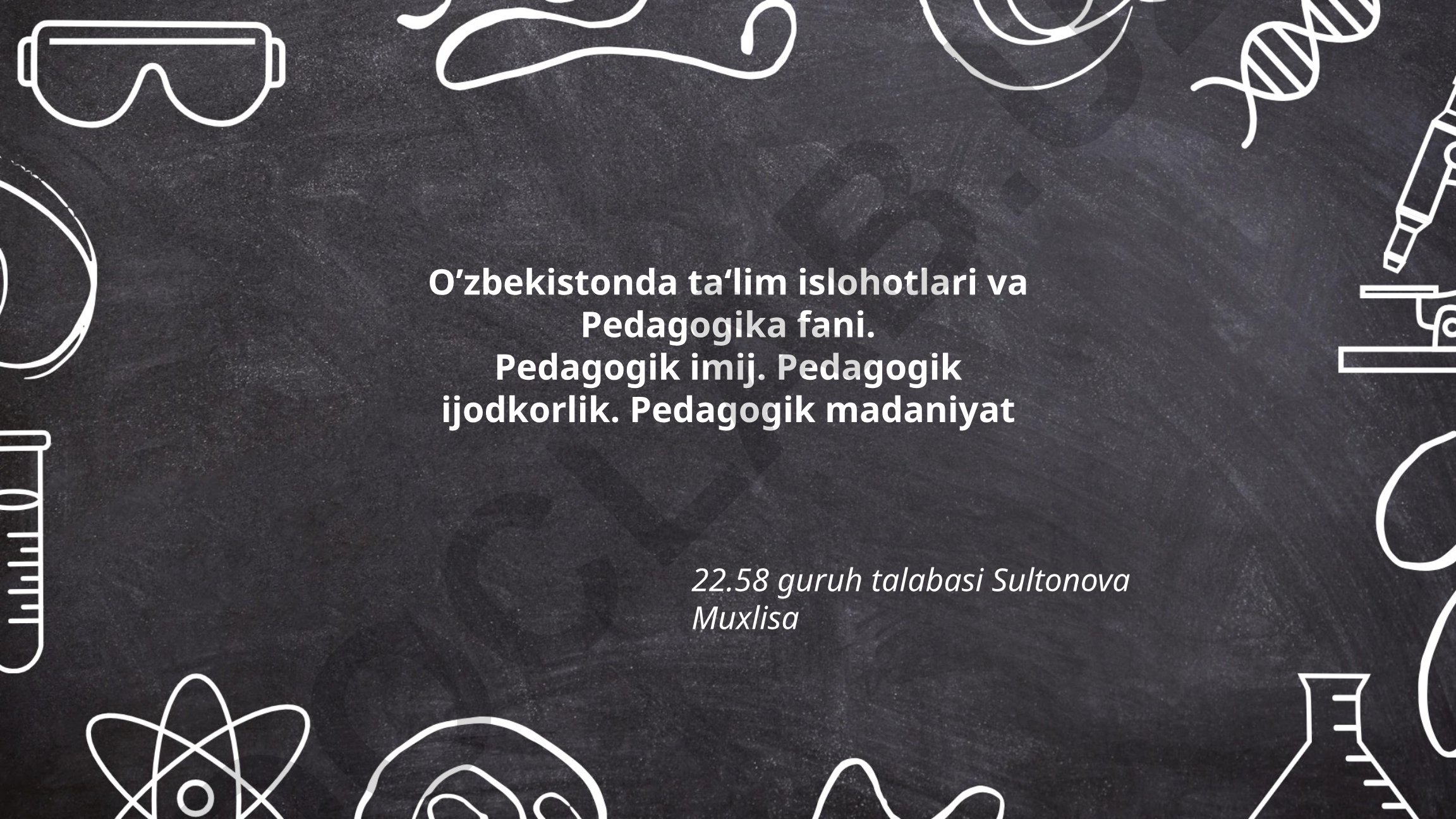 O'zbekistonda ta'lim islohotlari va Pedagogika fani
