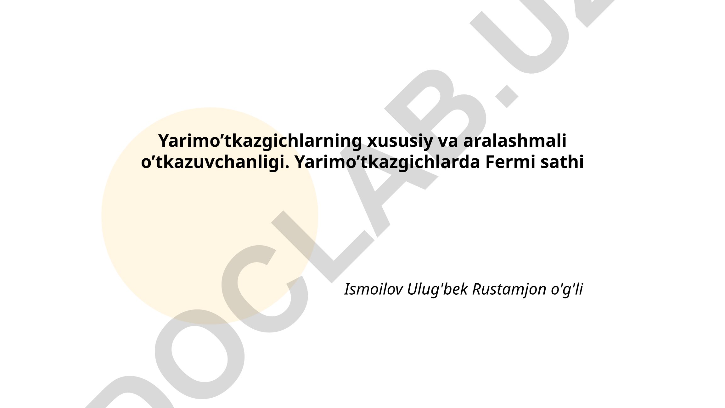 Yarimo'tkazgichlarning xususiy va aralashmali o'tkazuvchanligi