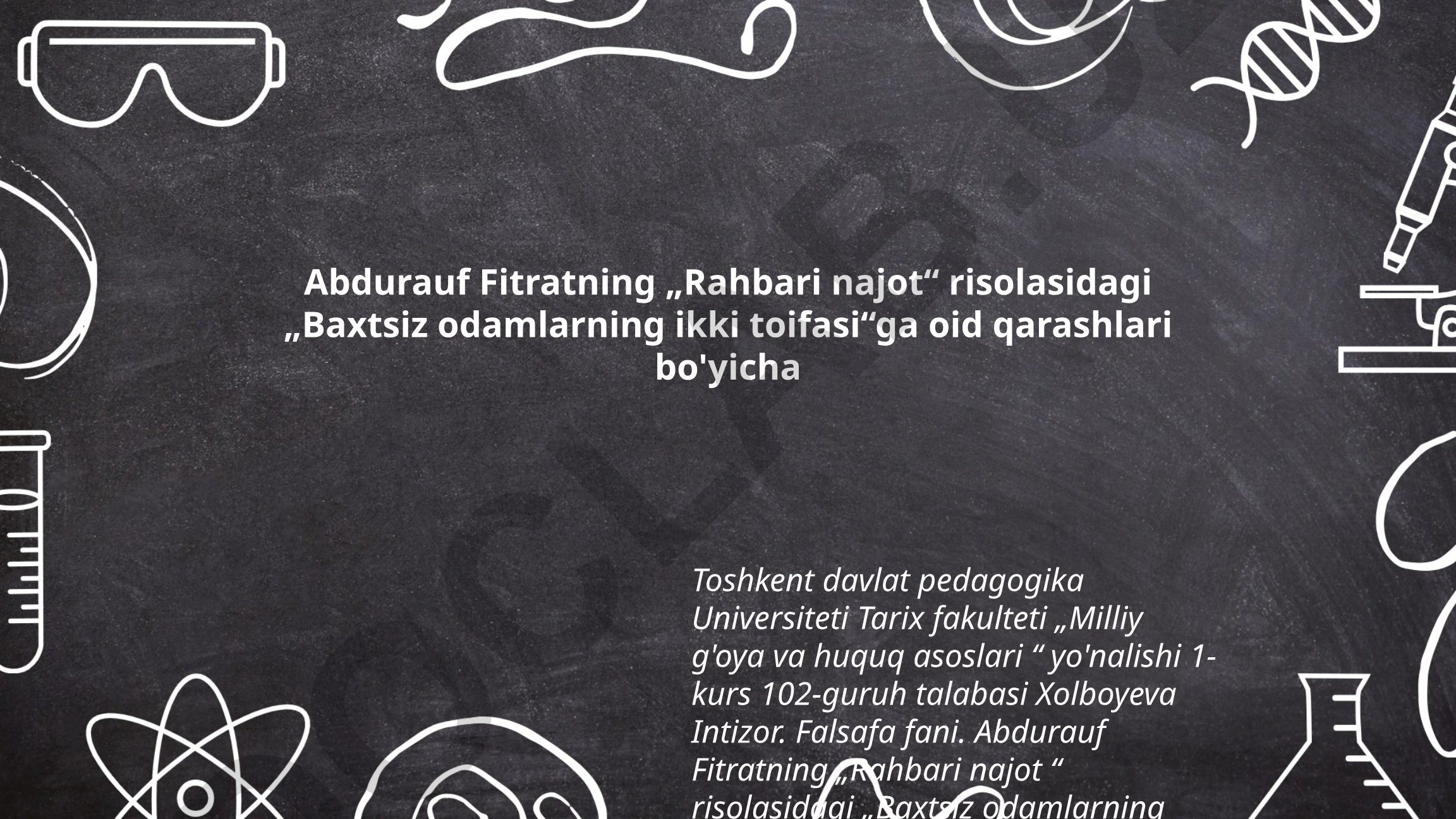 Abdurauf Fitratning "Rahbari najot" risolasidagi "Baxtsiz odamlarning ikki toifasi"ga oid qarashlari
