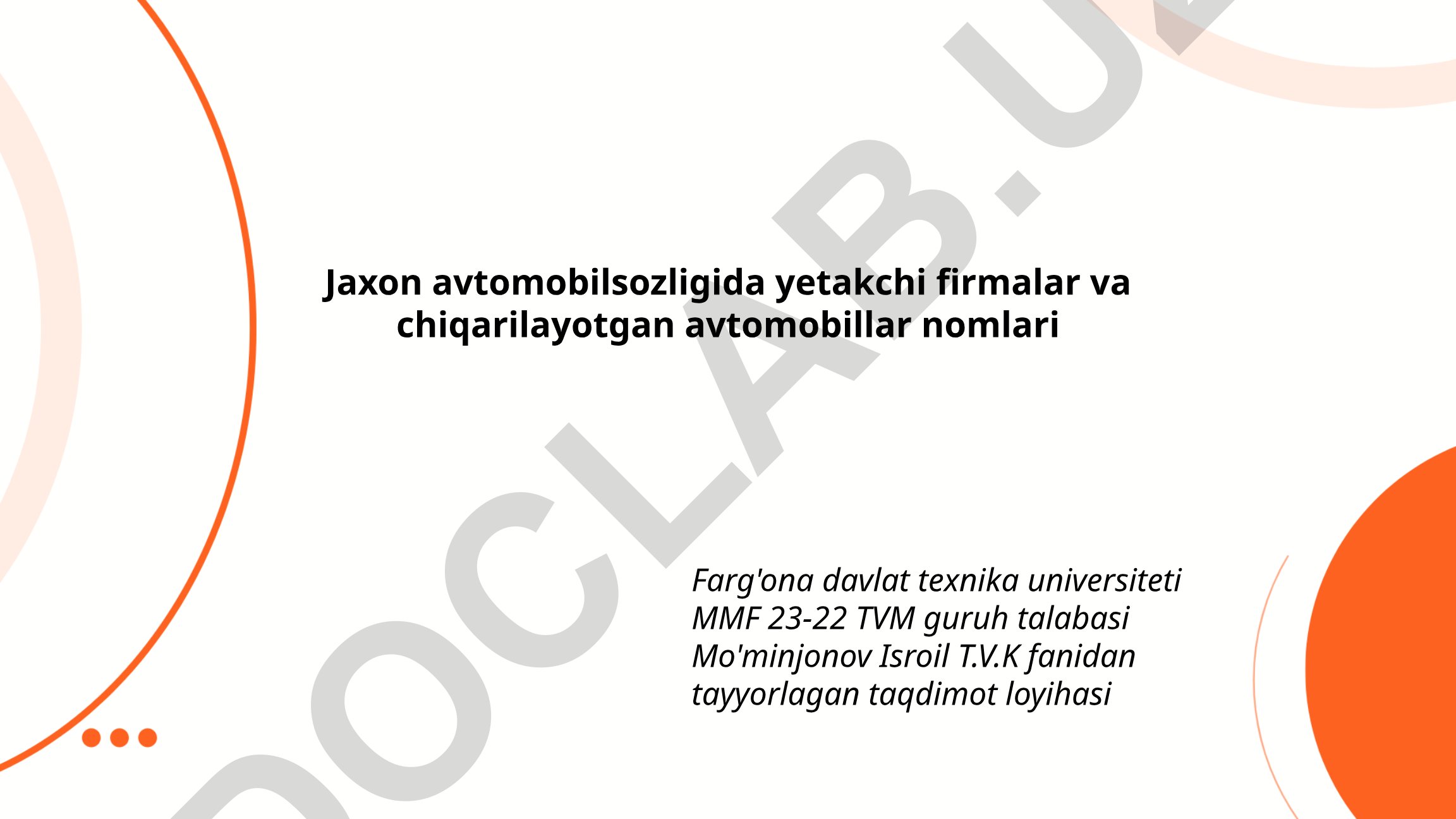 Jaxon avtomobilsozligida yetakchi firmalar va chiqarilayotgan avtomobillar nomlari