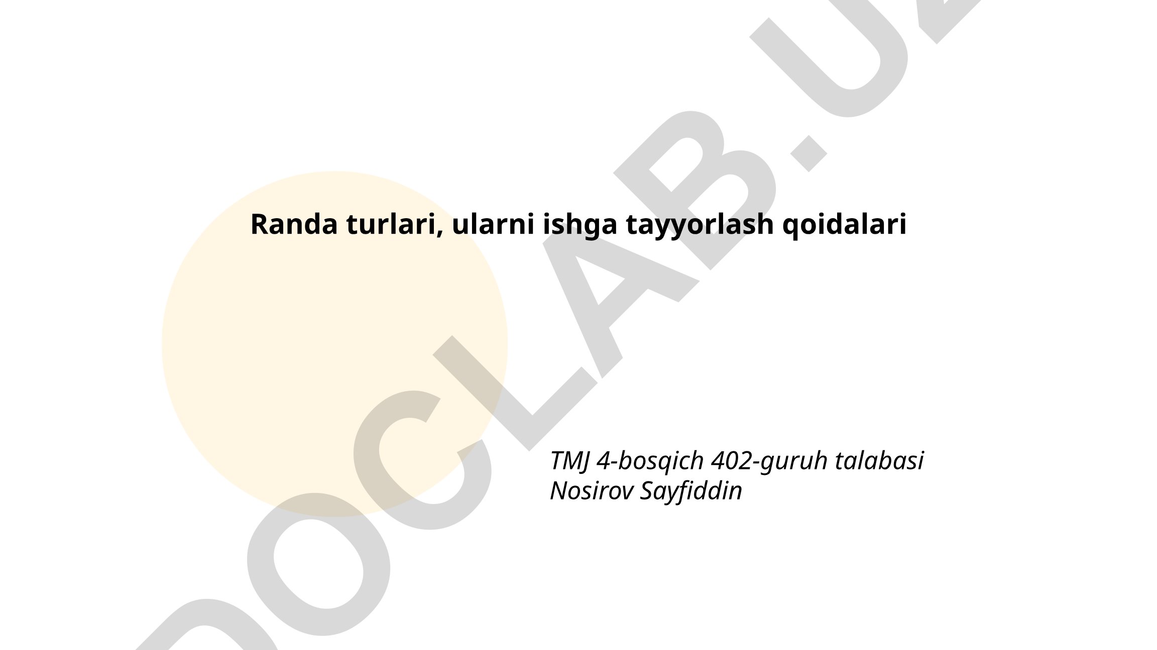 Randa turlari va ularni ishga tayyorlash qoidalari