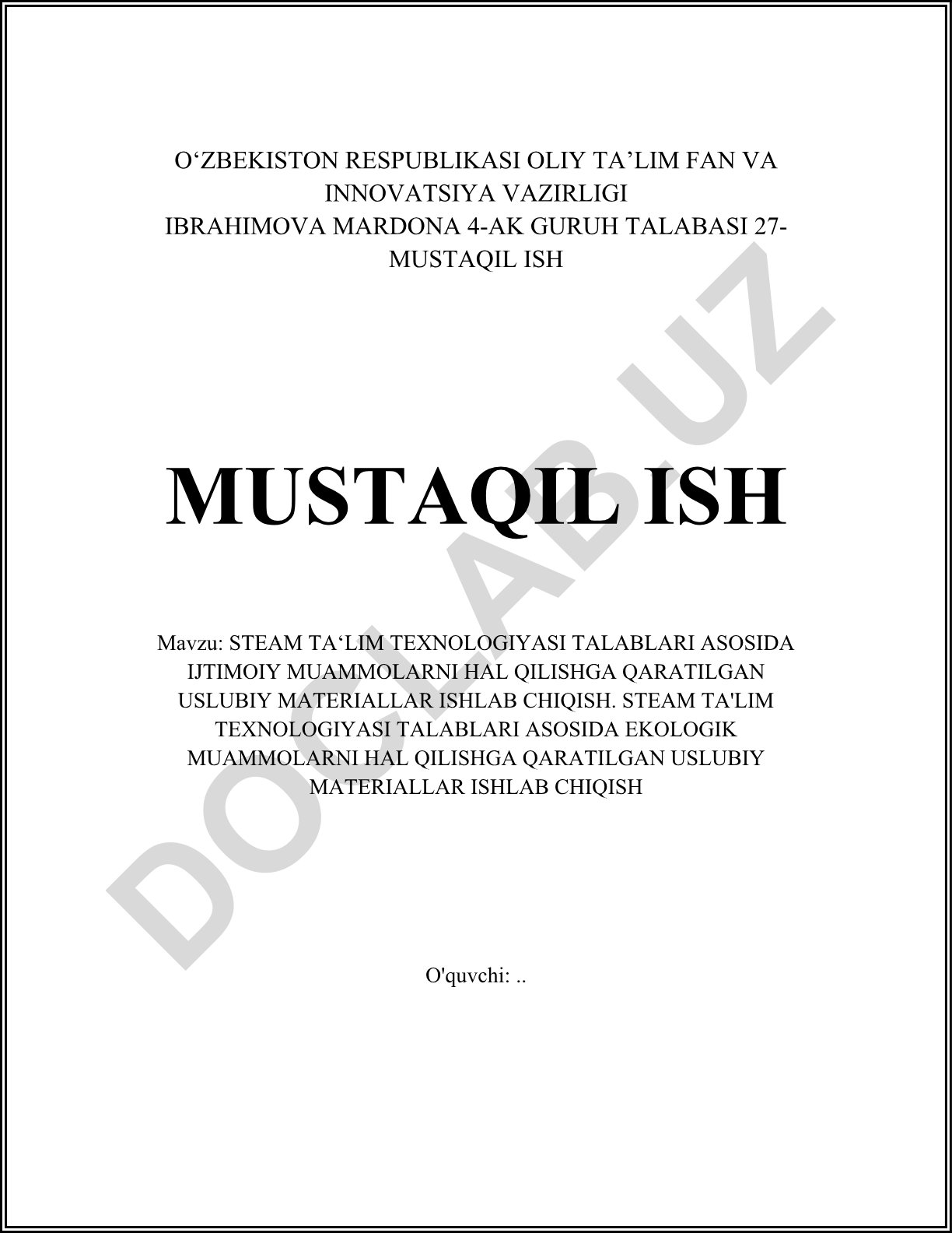 STEAM ta'lim texnologiyasi talablari asosida ijtimoiy va ekologik muammolarni hal qilishga qaratilgan uslubiy materiallar ishlab chiqish