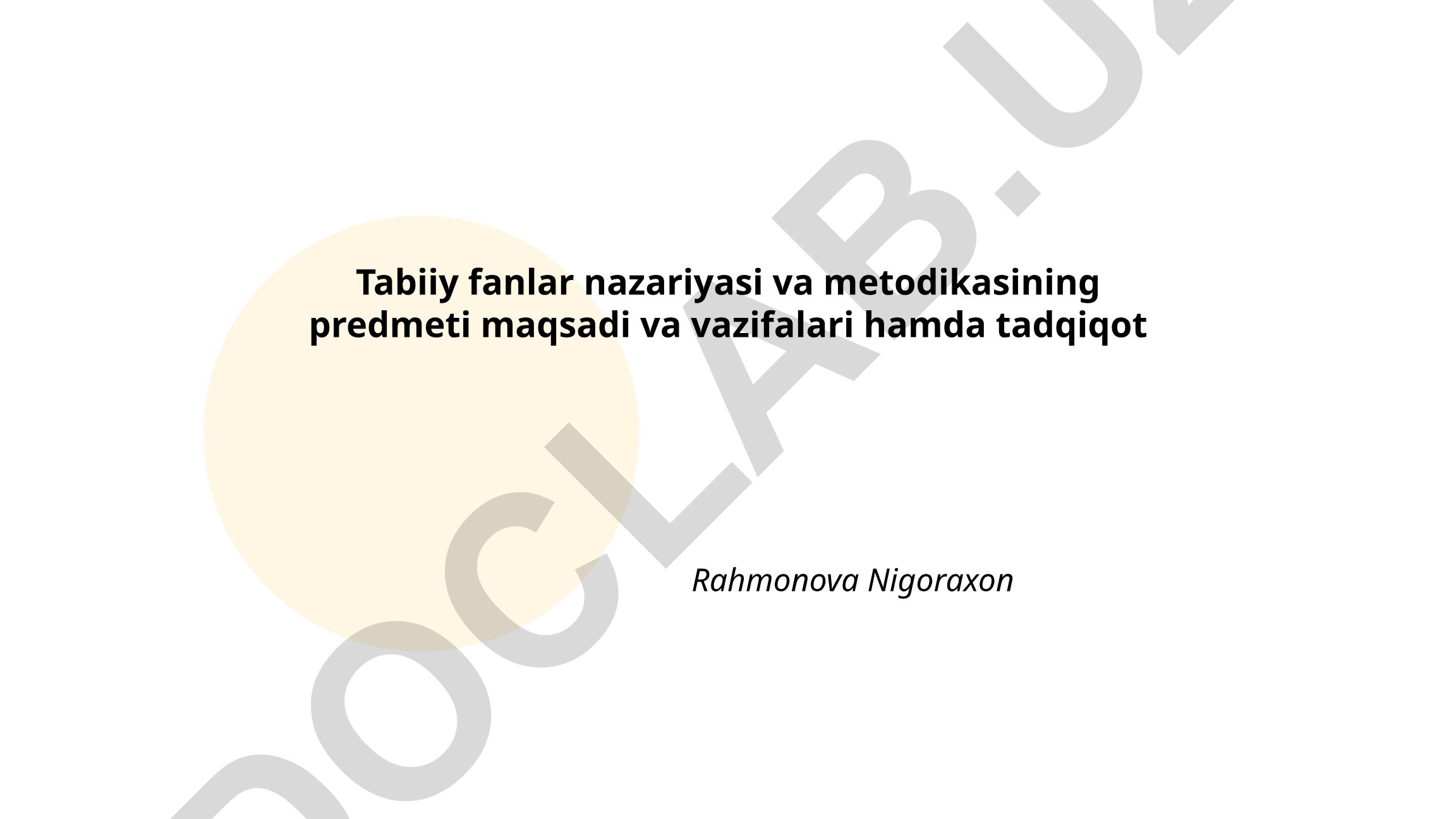 Tabiiy fanlar nazariyasi va metodikasining predmeti, maqsadi va vazifalari