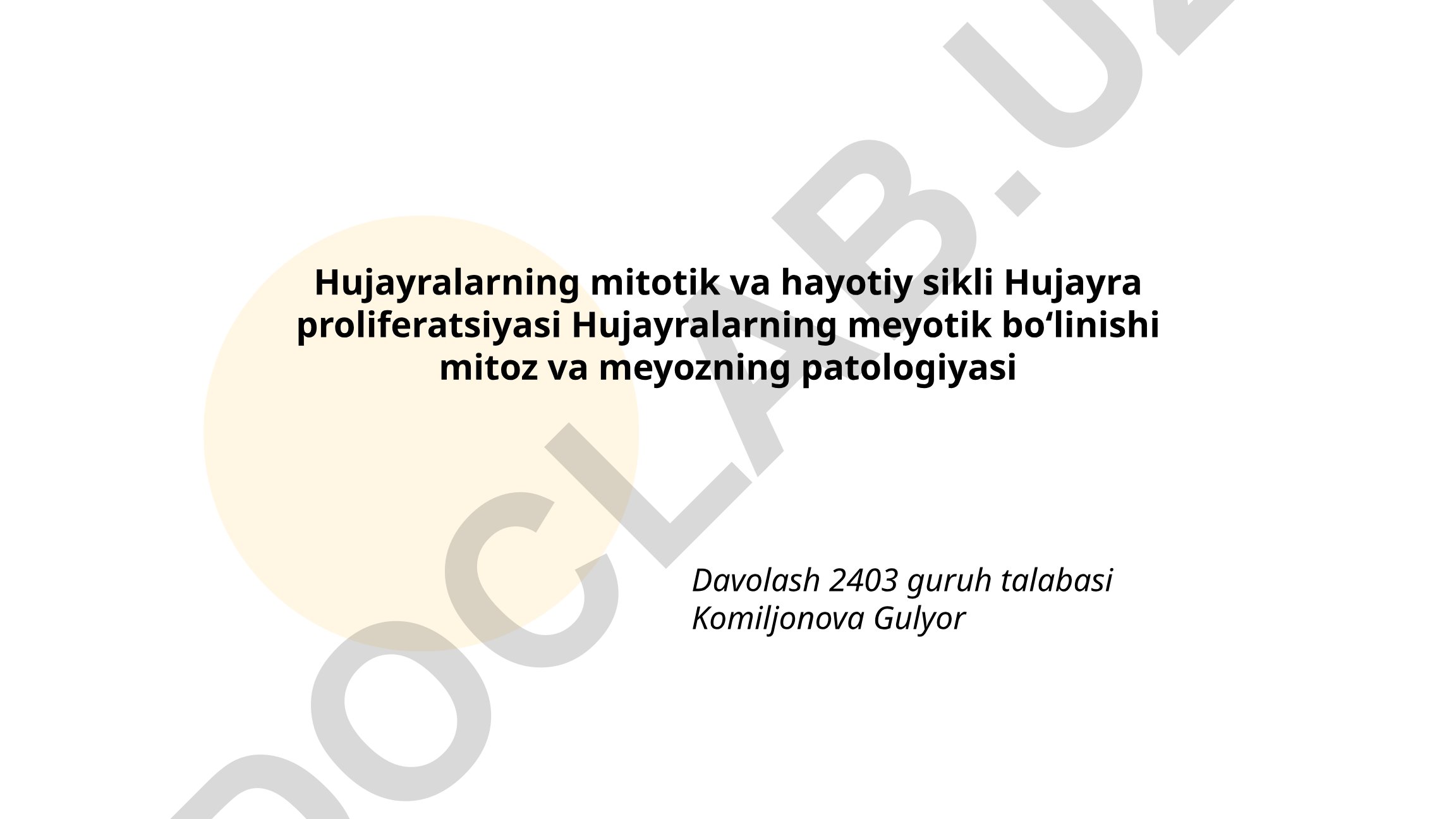 Hujayralarning mitotik va hayotiy sikli, proliferatsiyasi va patologiyasi