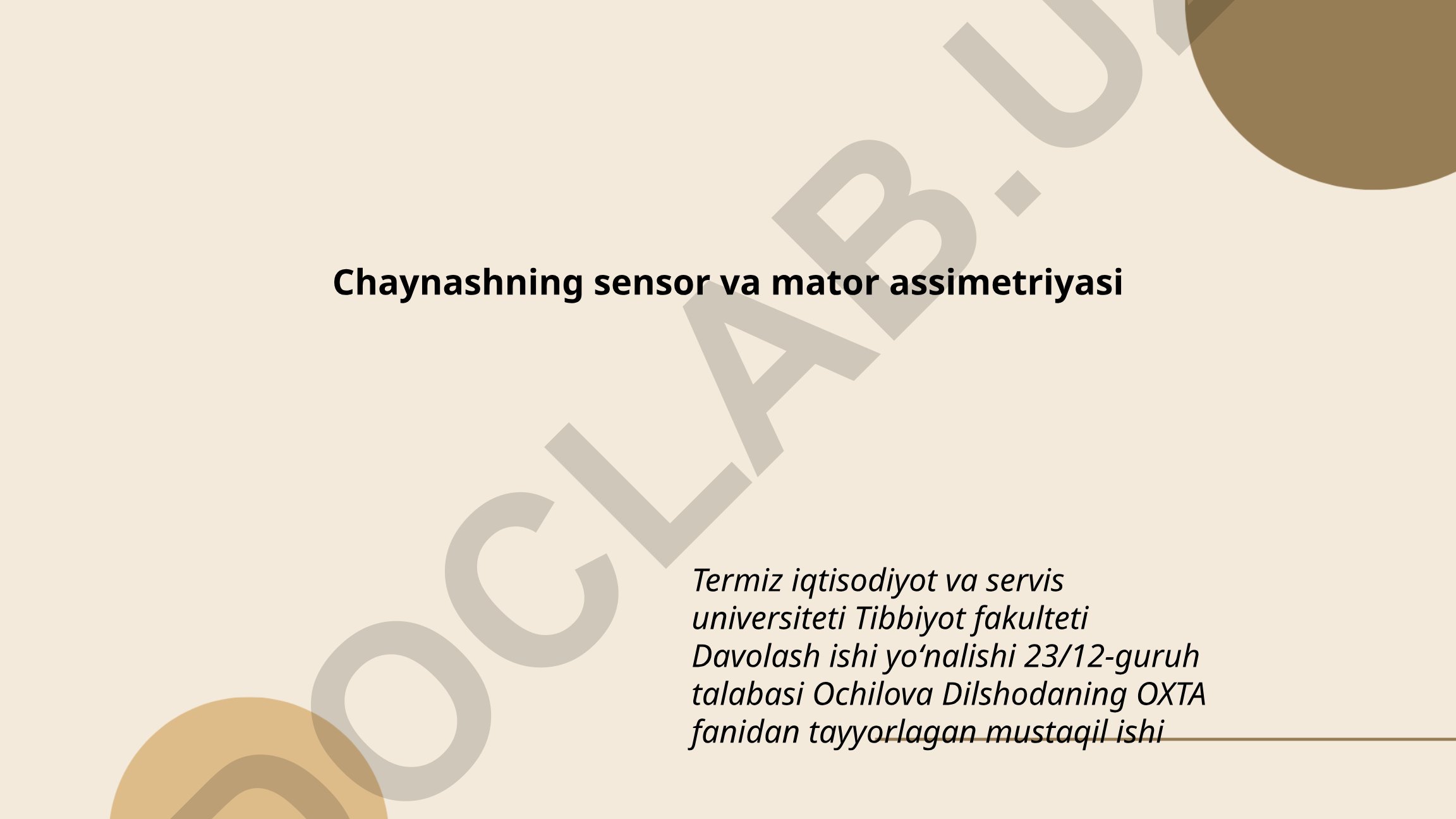Chaynashning sensor va mator assimetriyasi