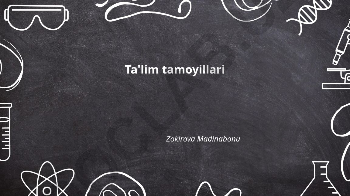 Ta'lim tamoyillari va zamonaviy o'qitish usullari