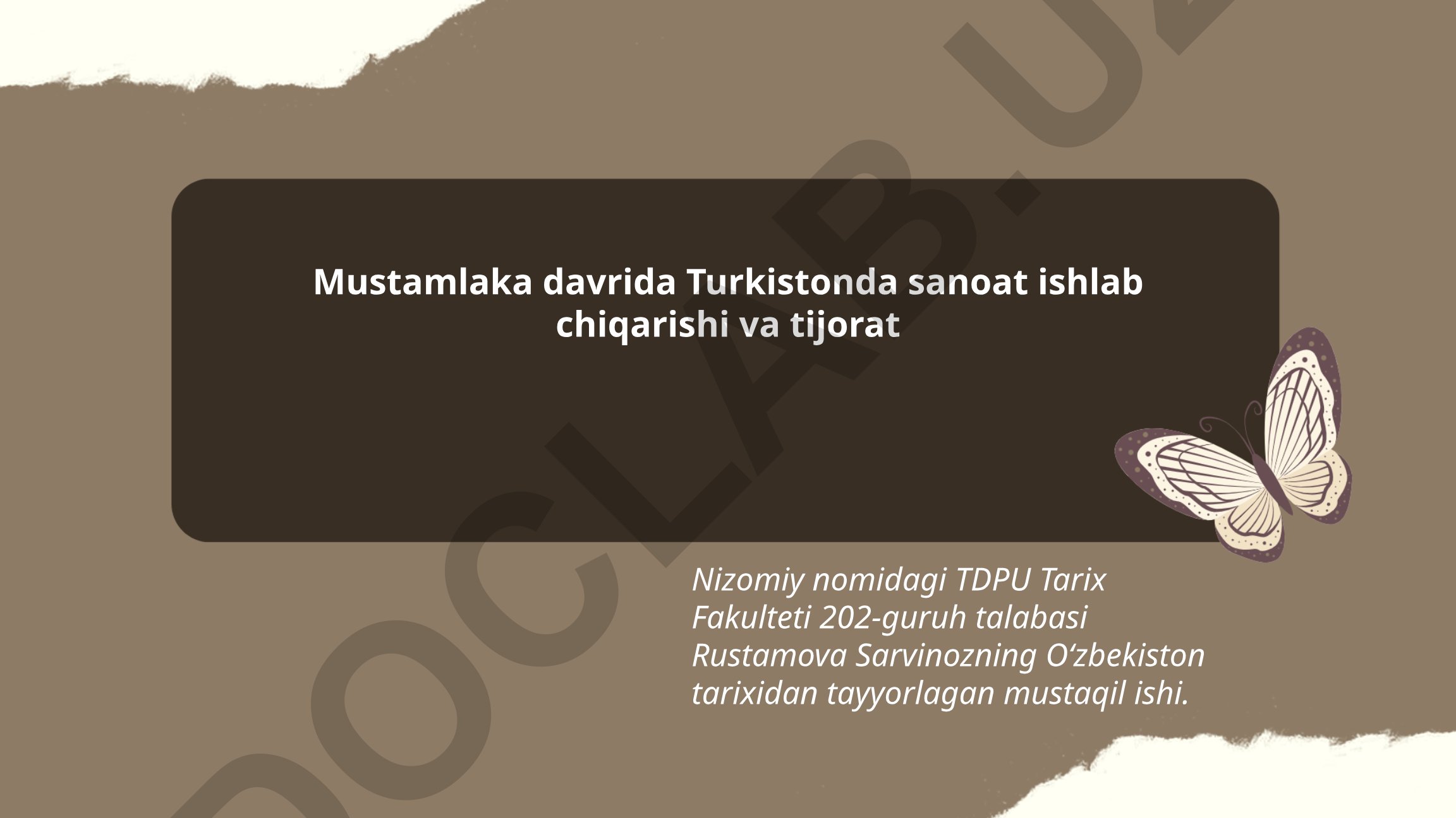 Mustamlaka davrida Turkistonda sanoat ishlab chiqarishi va tijorat