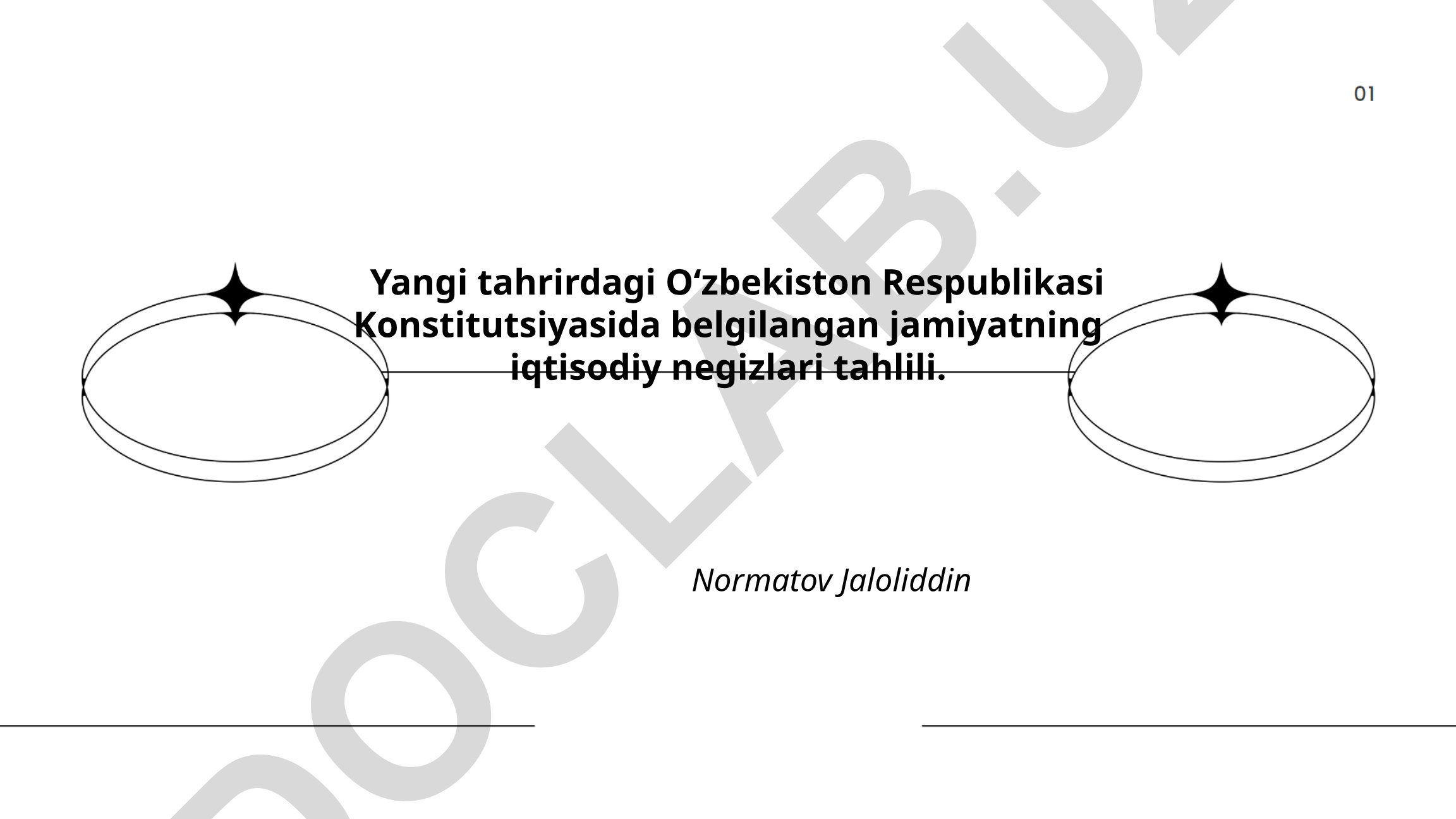 Yangi tahrirdagi O‘zbekiston Respublikasi Konstitutsiyasida belgilangan jamiyatning iqtisodiy negizlari tahlili