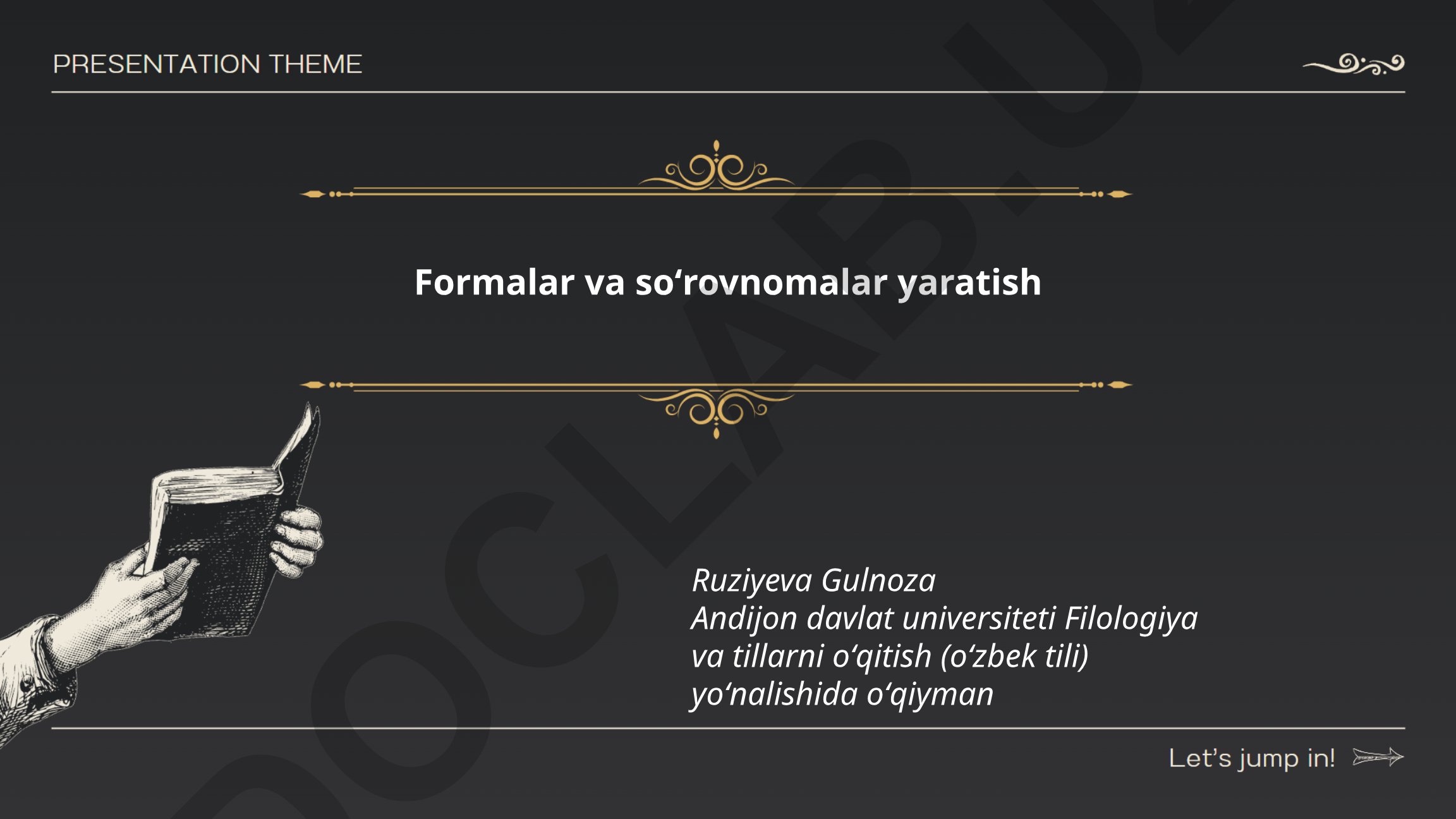Formalar va soʻrovnomalar yaratish tamoyillari