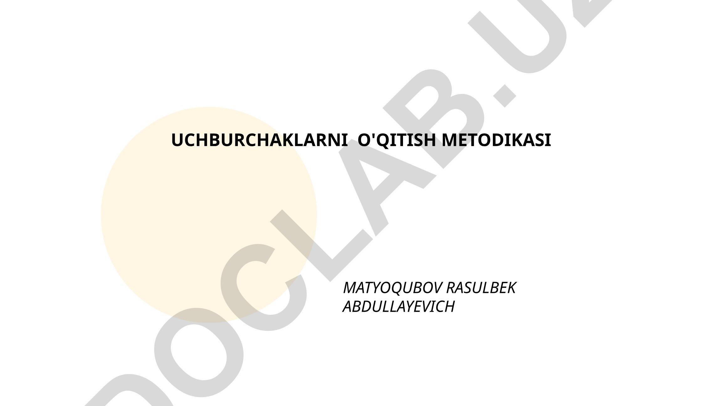 Uchburchaklarni o'qitish metodikasi