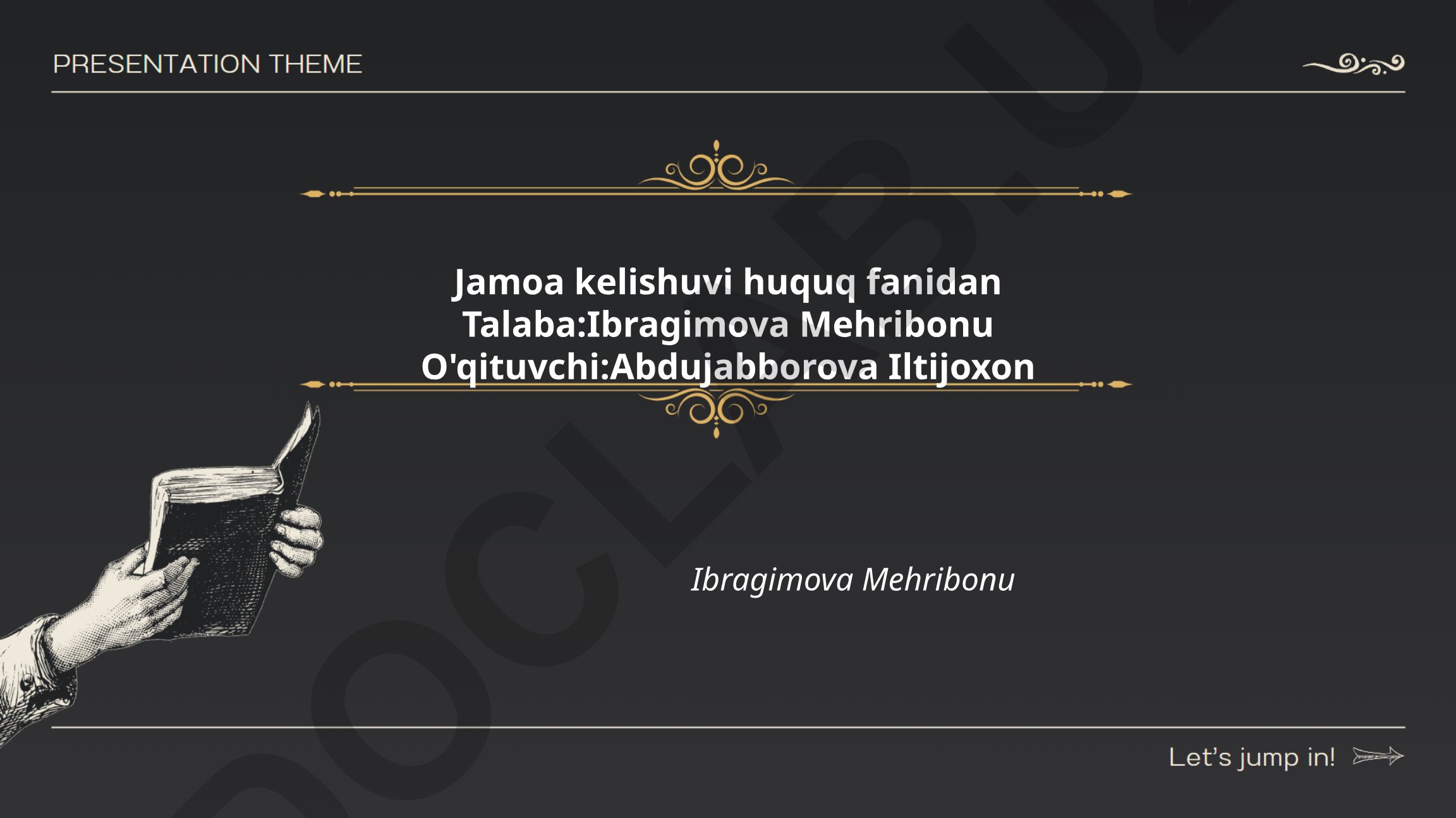 Jamoa kelishuvi huquqining mohiyati va mehnat shartnomasi