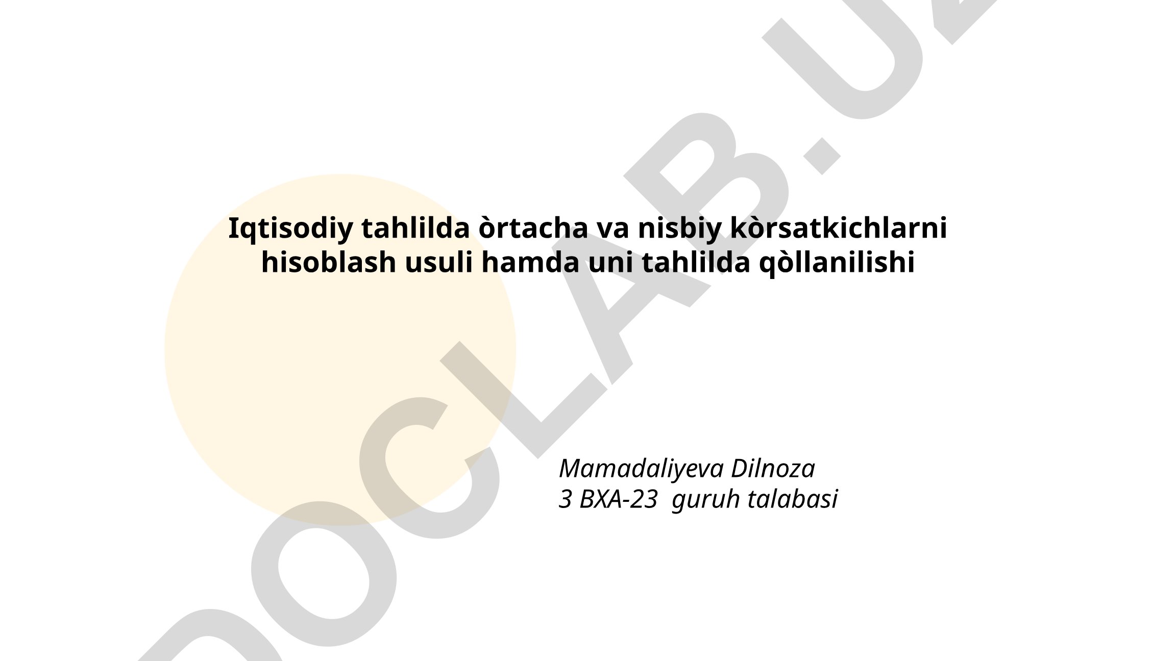 Iqtisodiy tahlilda o'rtacha va nisbiy ko'rsatkichlarni hisoblash usuli