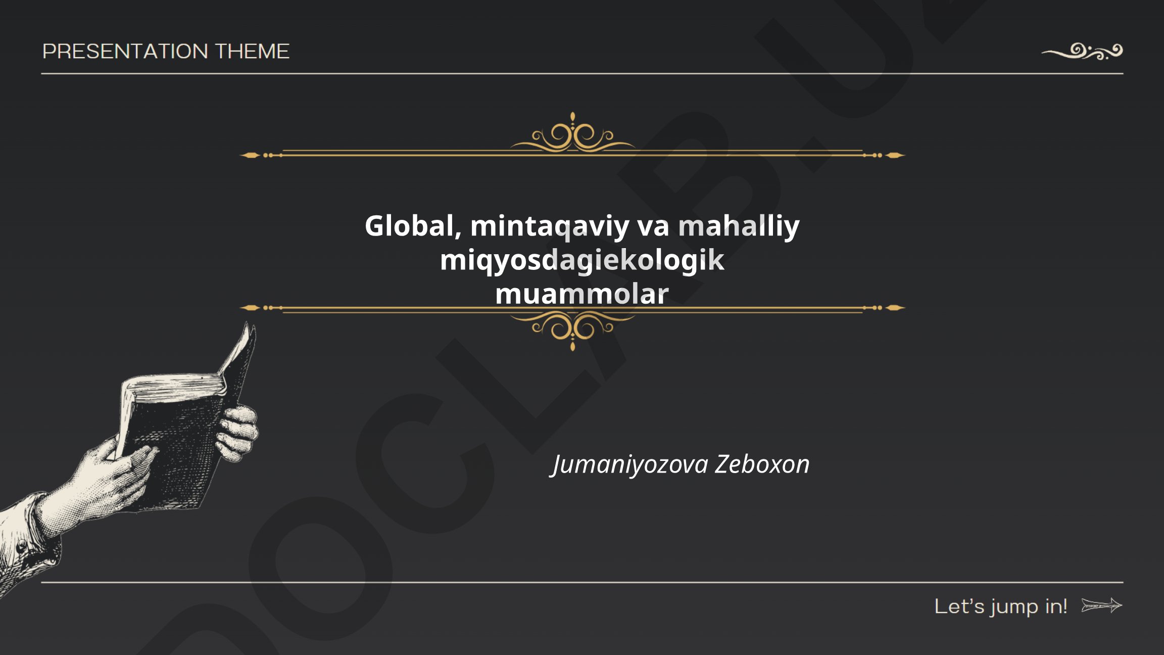 Global, mintaqaviy va mahalliy miqyosdagiekologik muammolar