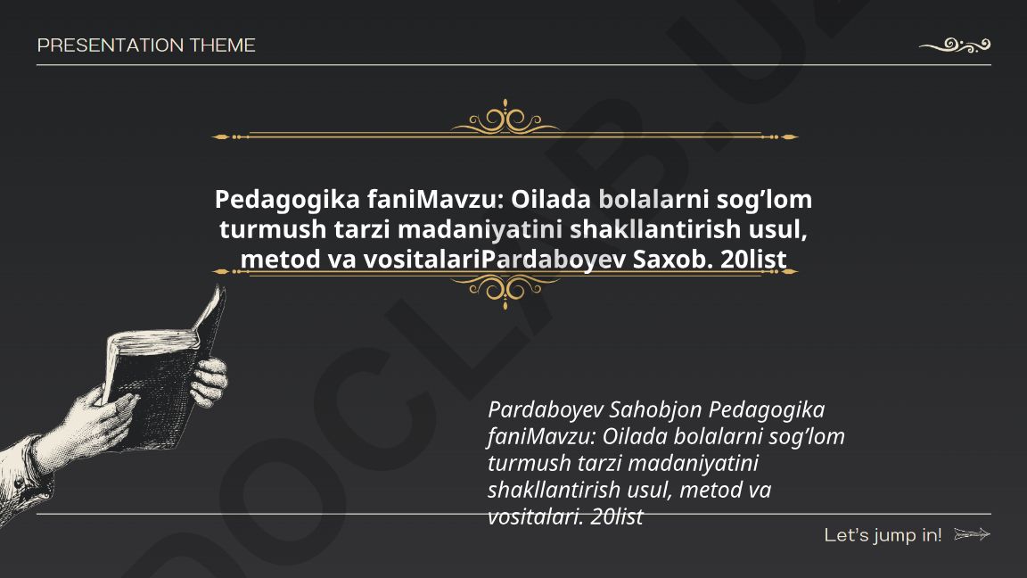 Oilada bolalarni sogʼlom turmush tarzi madaniyatini shakllantirish usul, metod va vositalari