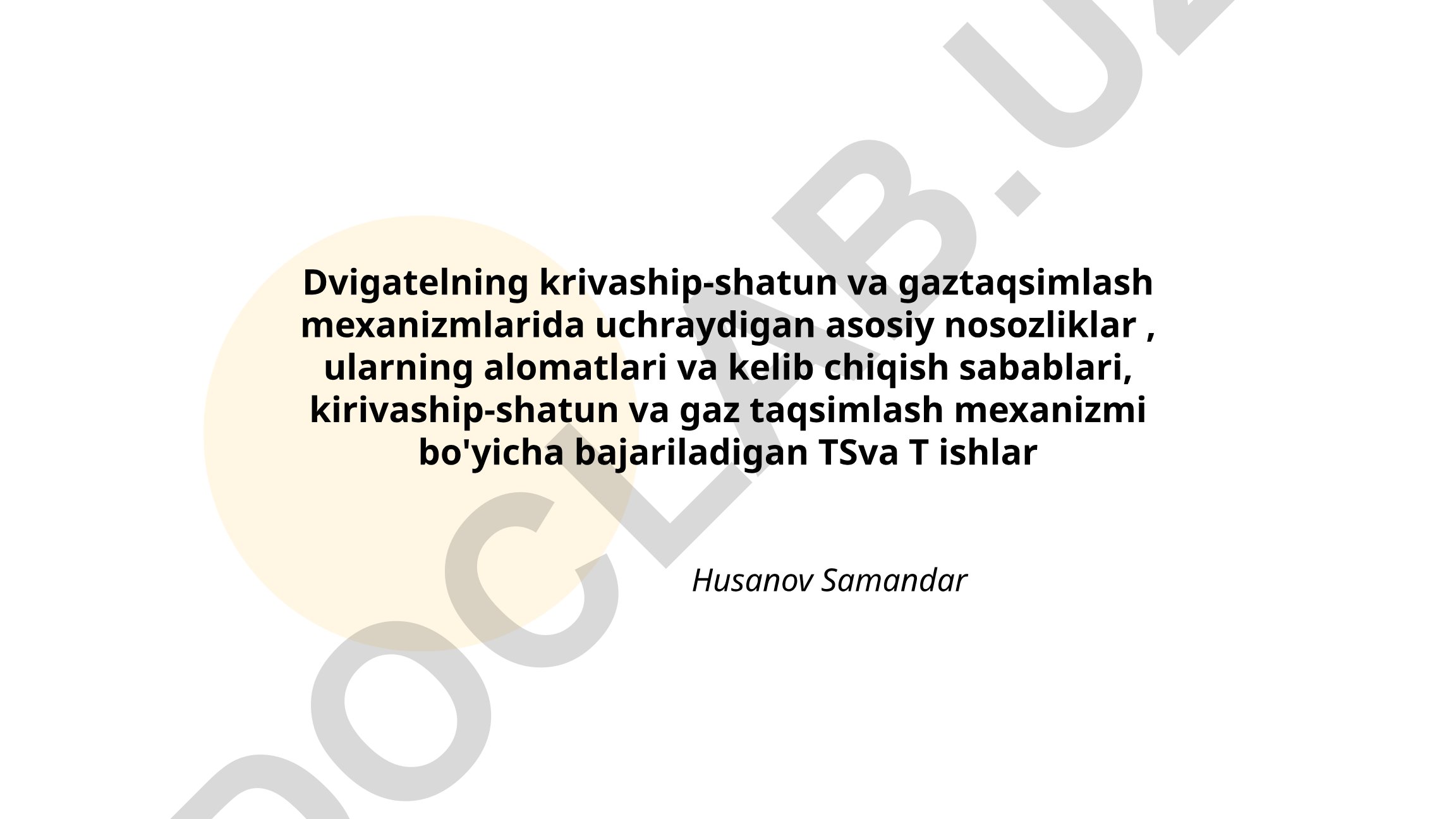 Dvigatelning krivaship-shatun va gaztaqsimlash mexanizmlaridagi nosozliklar va texnik xizmat