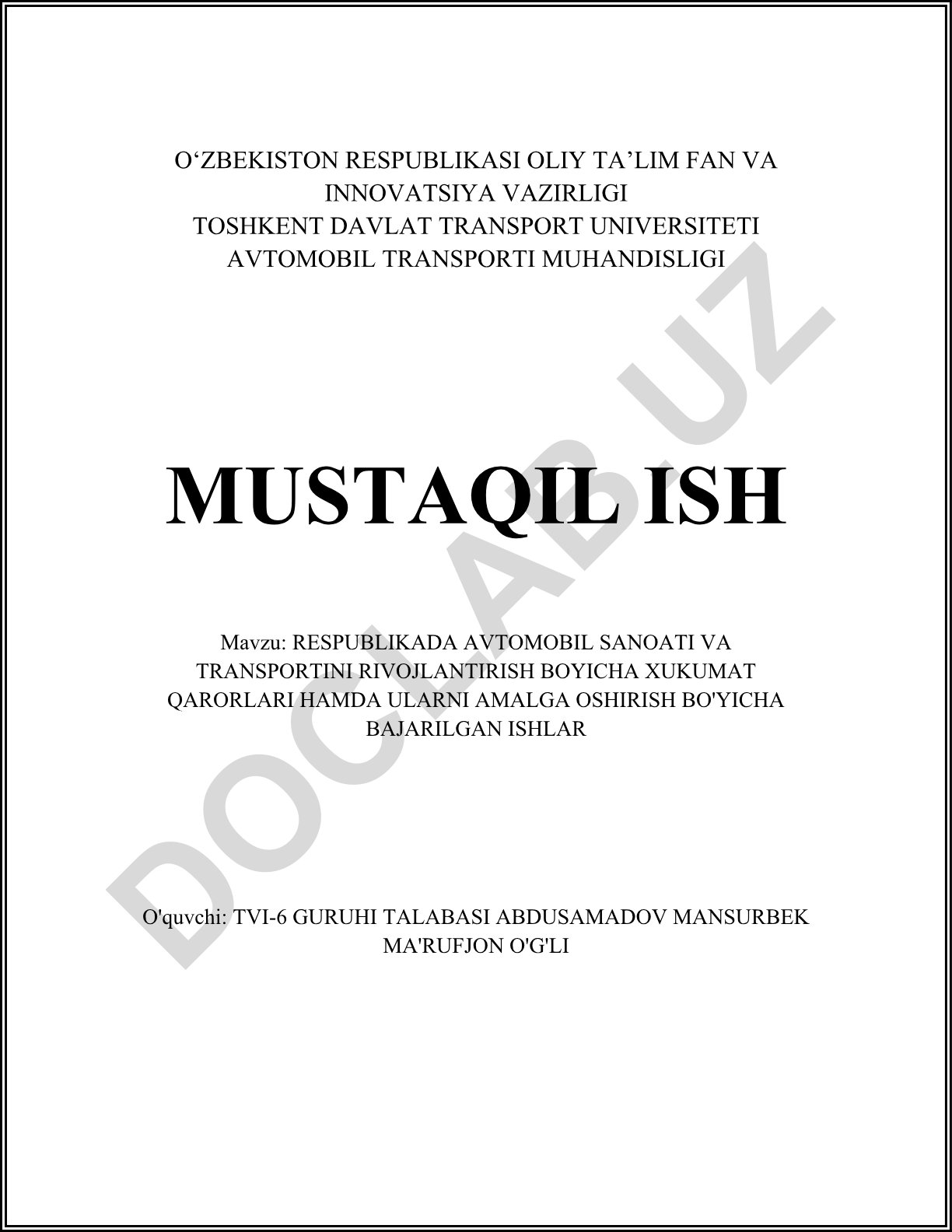 Respublikada avtomobil sanoati va transportini rivojlantirish bo'yicha hukumat qarorlari hamda ularni amalga oshirish bo'yicha bajarilgan ishlar