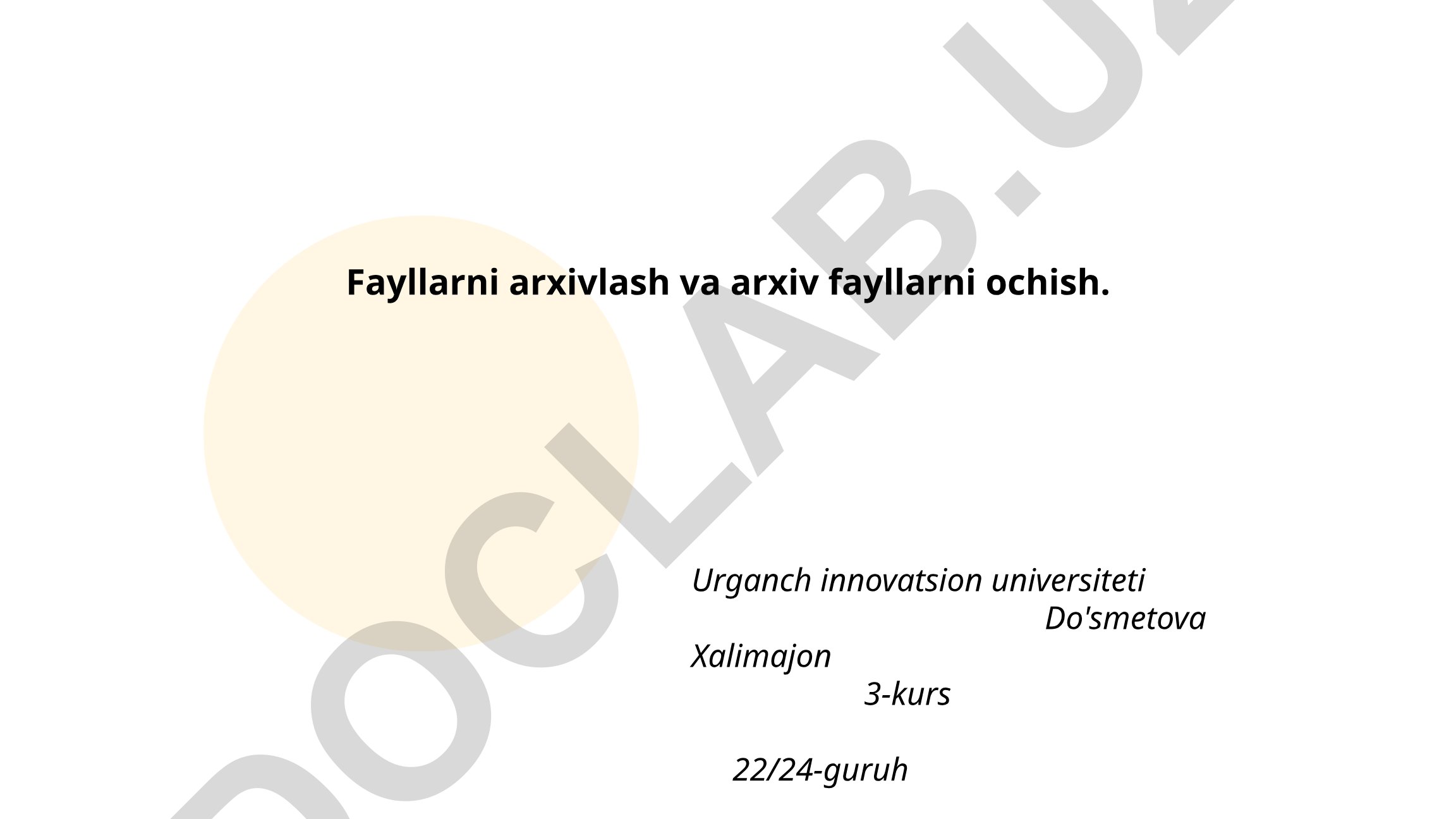Fayllarni arxivlash va arxiv fayllarni ochish
