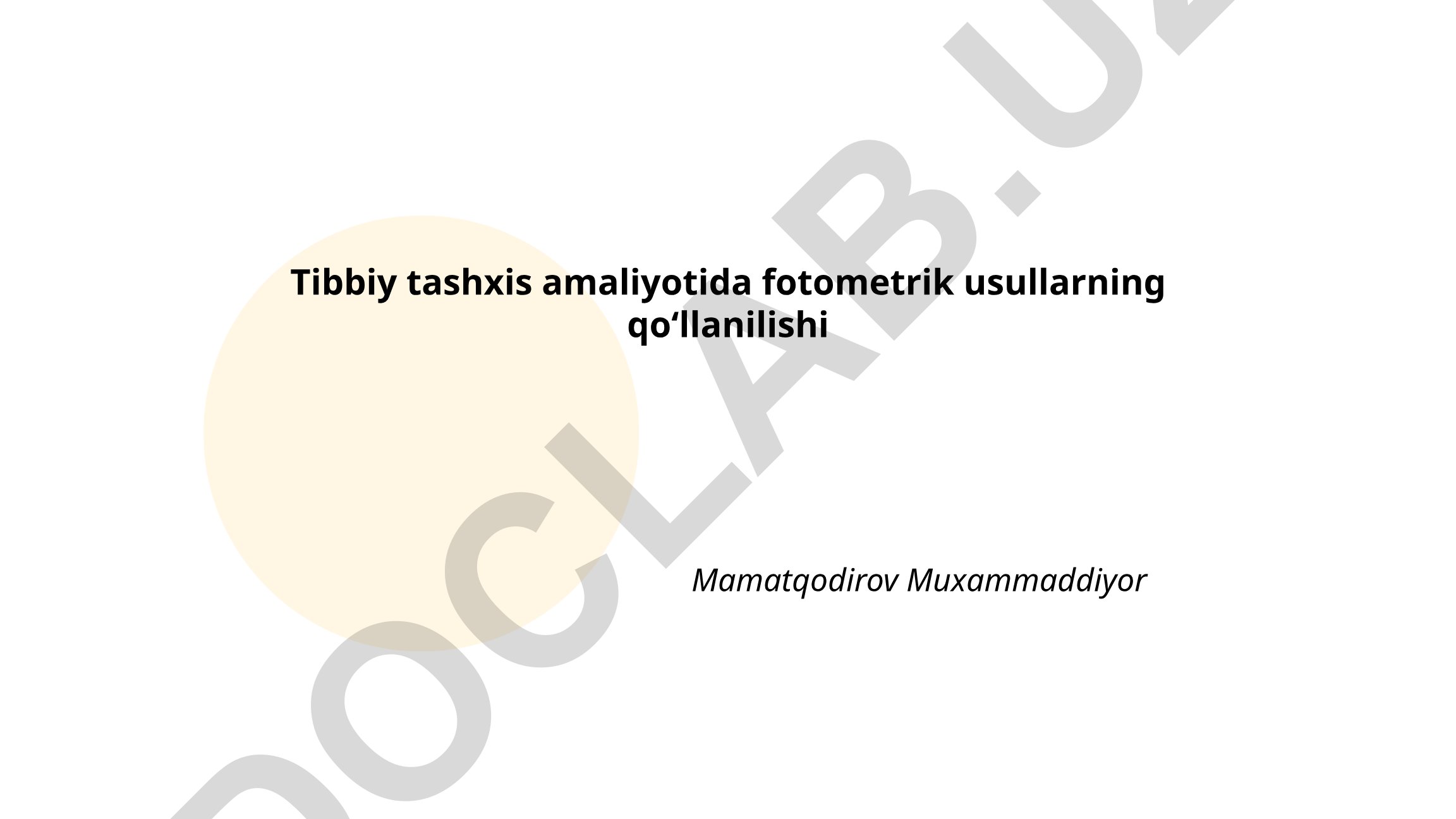 Tibbiy tashxis amaliyotida fotometrik usullarning qoʻllanilishi