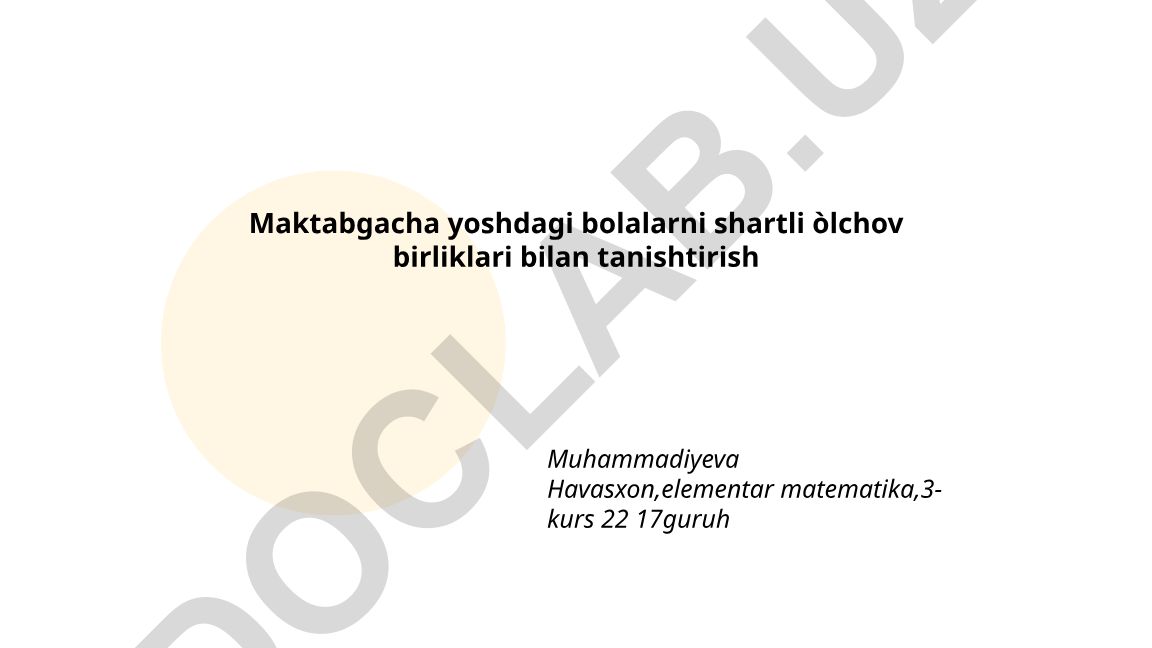 Maktabgacha yoshdagi bolalarni shartli o'lchov birliklari bilan tanishtirish