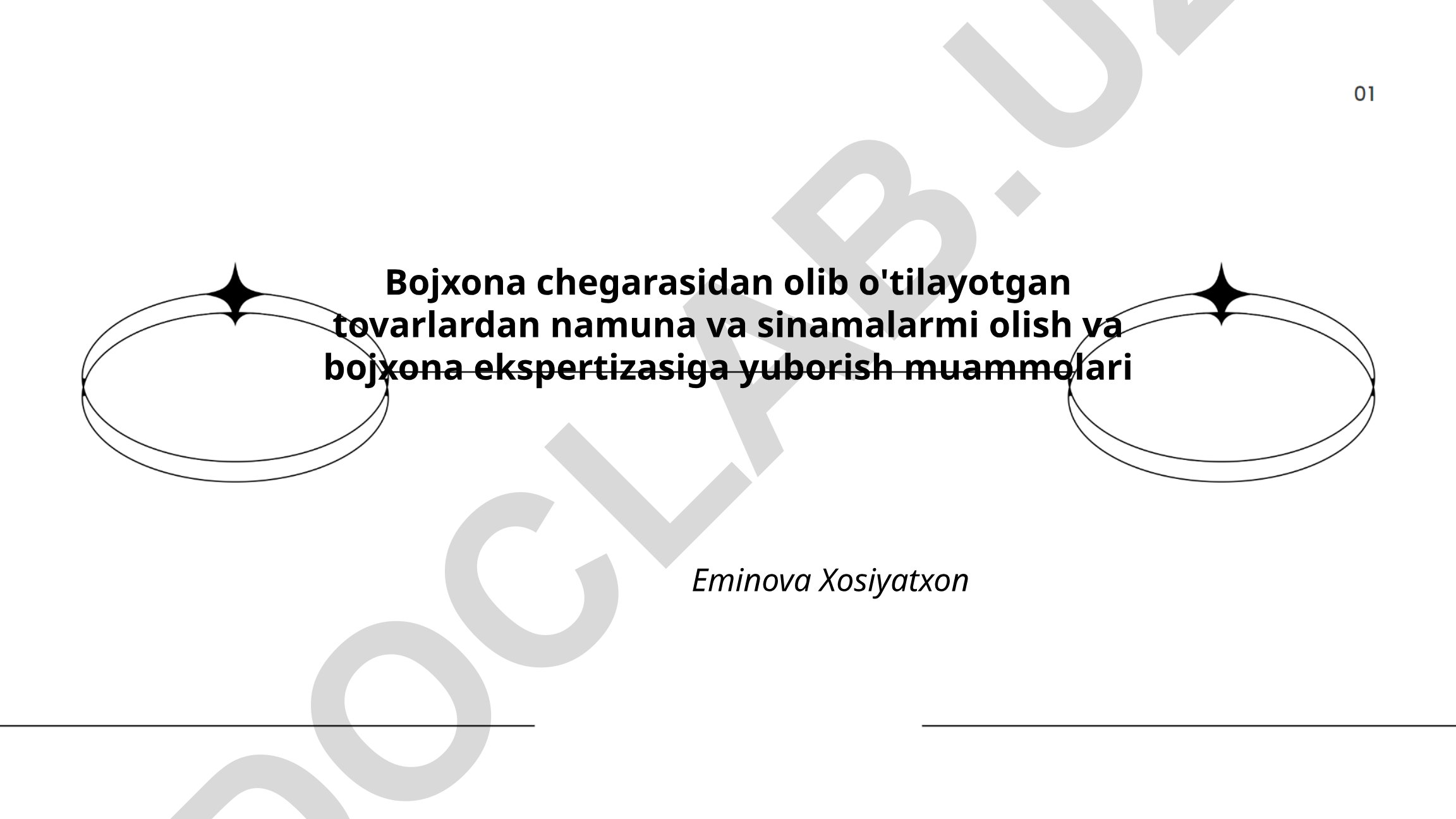 Bojxona chegaralarida tovarlardan namuna olish va ekspertiza muammolari
