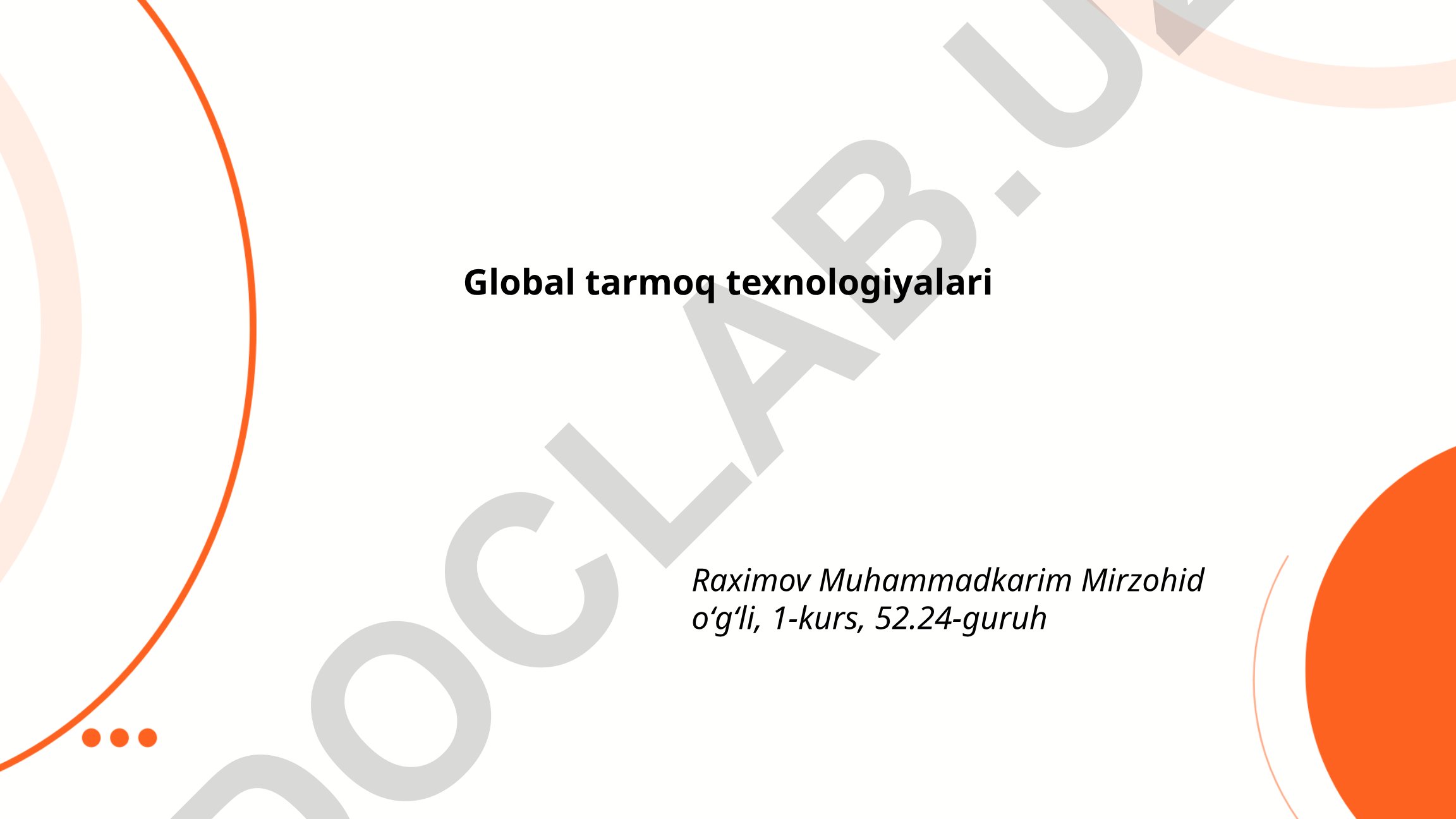 Global tarmoq texnologiyalari