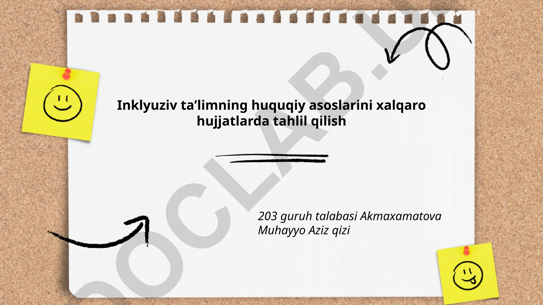 Inklyuziv taʼlimning huquqiy asoslarini xalqaro hujjatlarda tahlil qilish