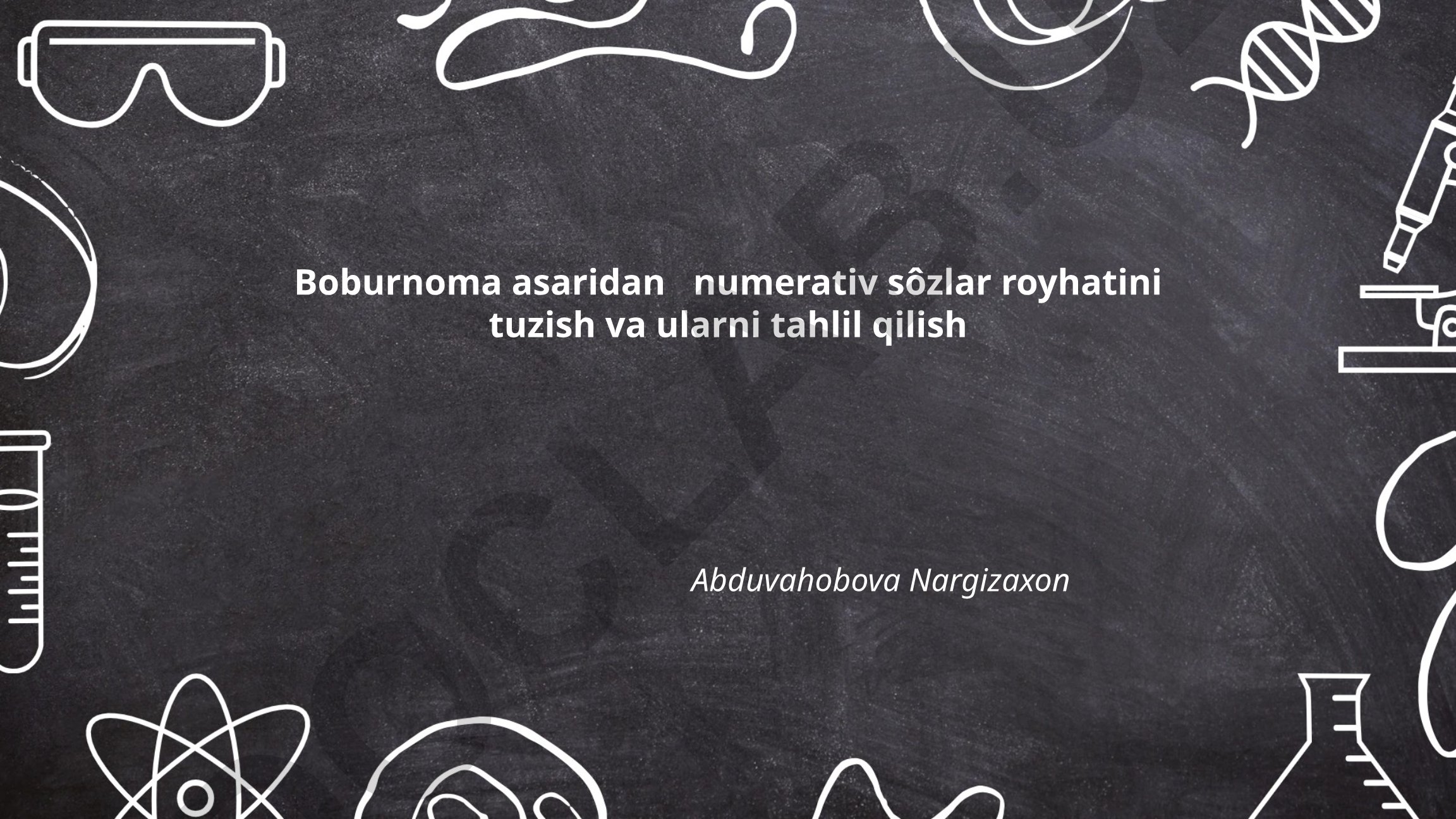 Boburnoma asaridan numerativ soʻzlar roʻyxati va tahlili