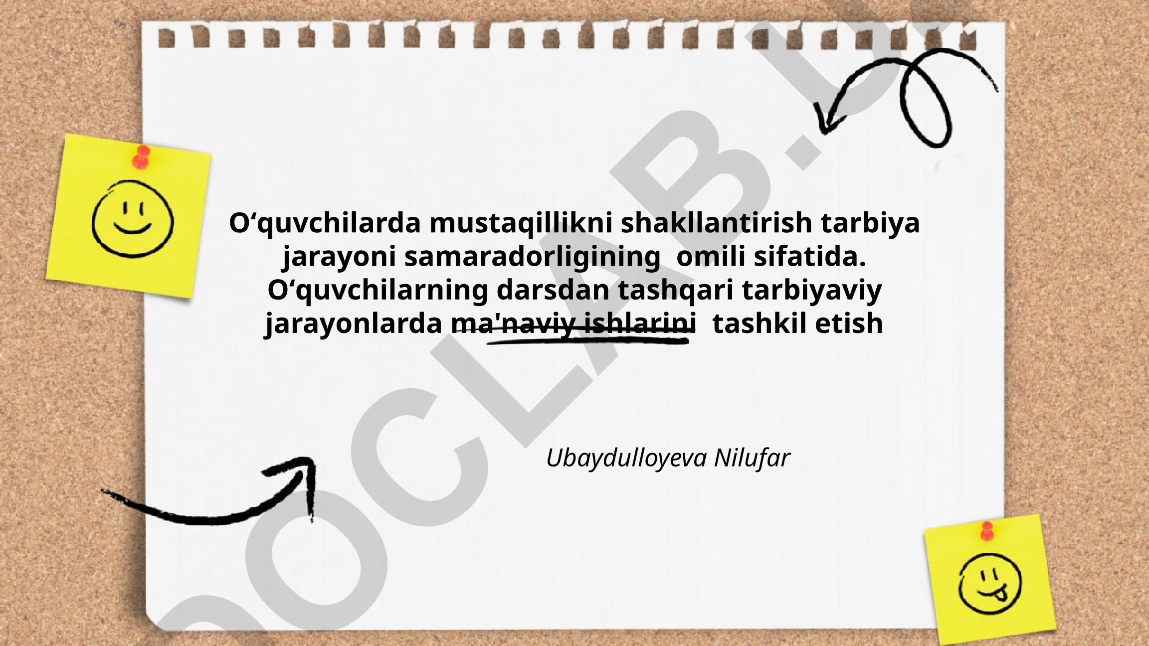 Oʻquvchilarda mustaqillikni shakllantirish tarbiya jarayoni samaradorligining omili sifatida