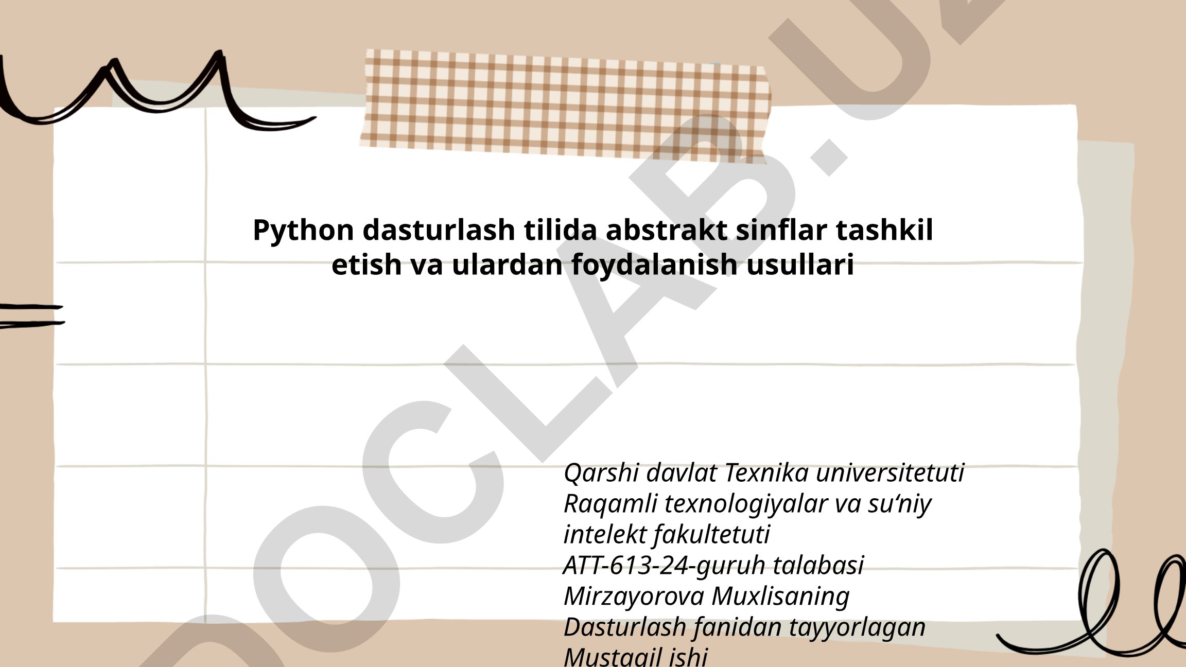 Python dasturlash tilida abstrakt sinflar tashkil etish va ulardan foydalanish usullari