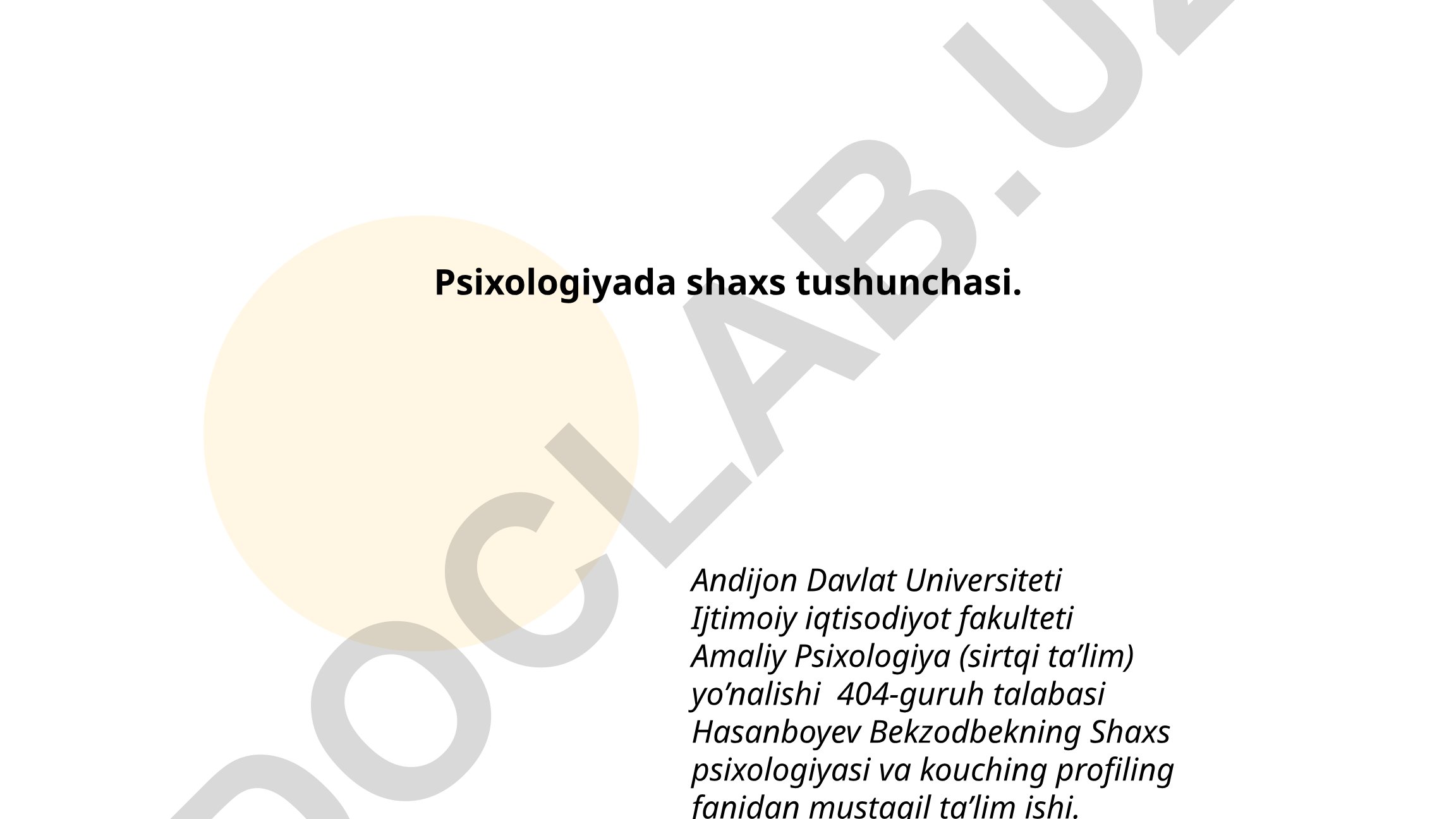 Psixologiyada shaxs tushunchasi